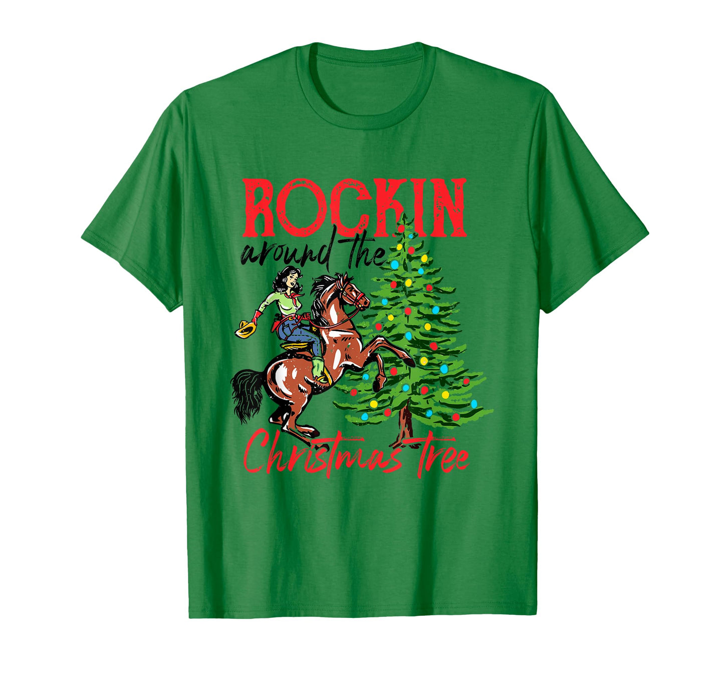 Funny Western Cowgirl Horsing Rocking Around Christmas Tree T-Shirt
