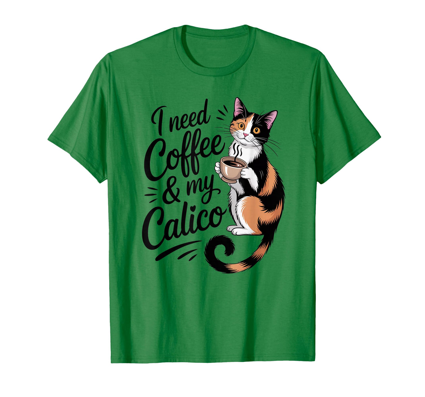 I Need Coffee & My Calico Minimalist Shirt Funny Cat Lover T-Shirt
