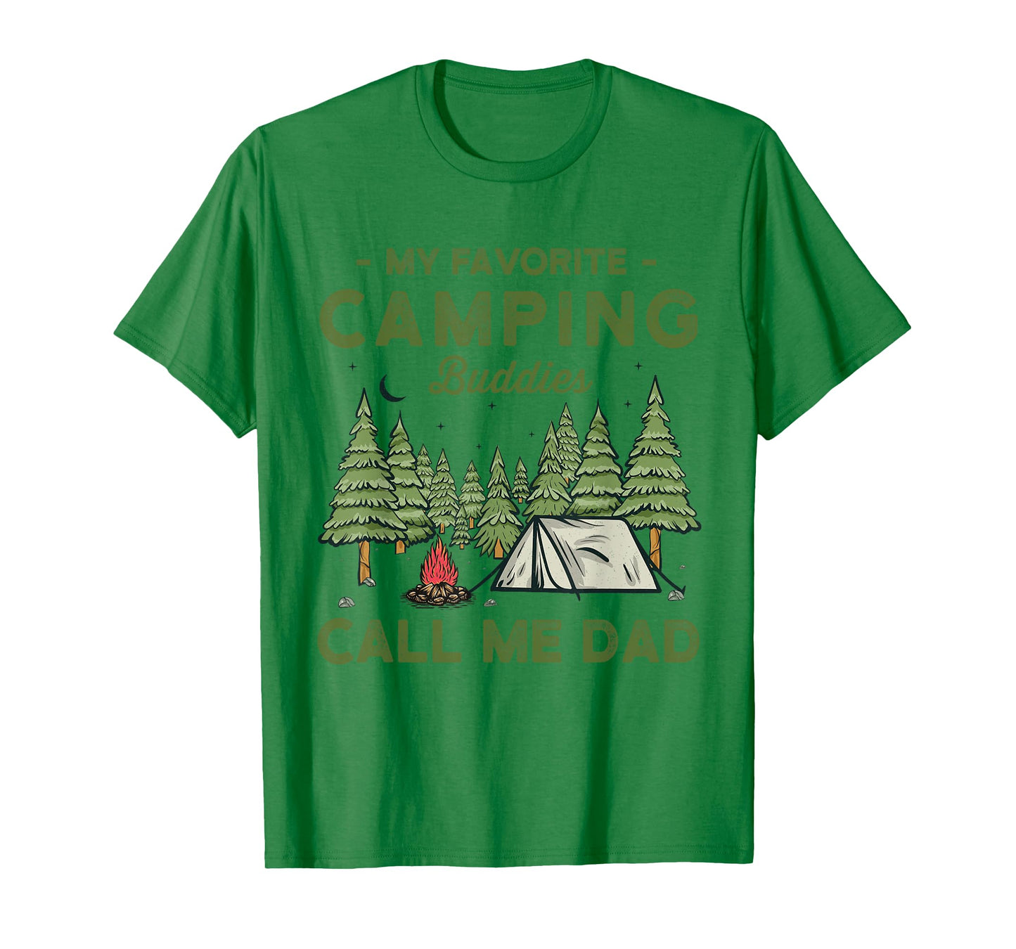 My Favorite Camping Buddies Call Me Dad Funny Father Sayings T-Shirt