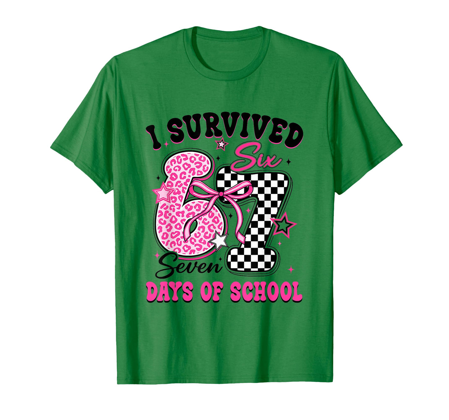 I Survived 67 Days of School Six Seven Teachers Students T-Shirt
