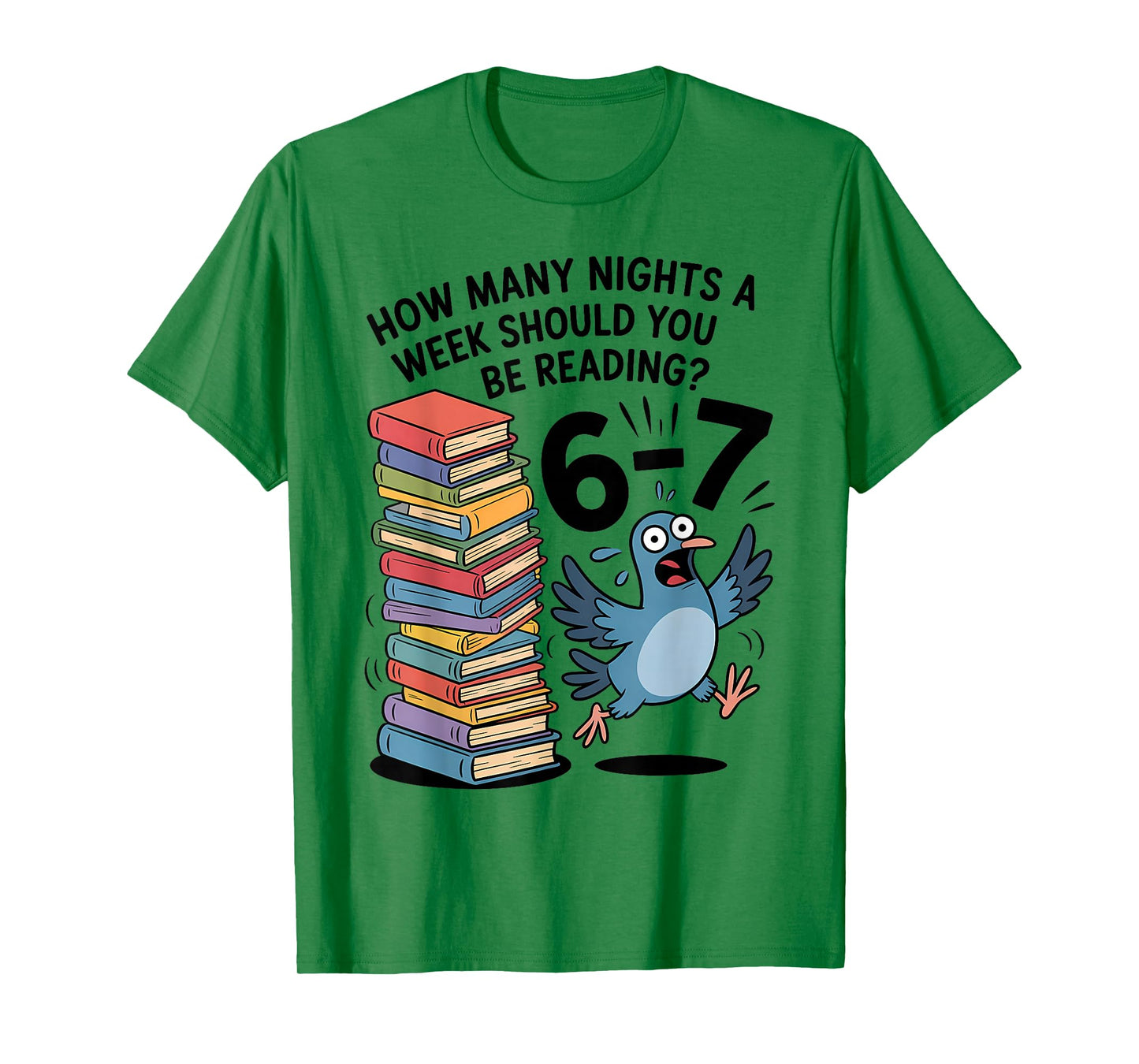 Teacher 67 How Many Nights A Week Should You Be Reading 6-7 T-Shirt