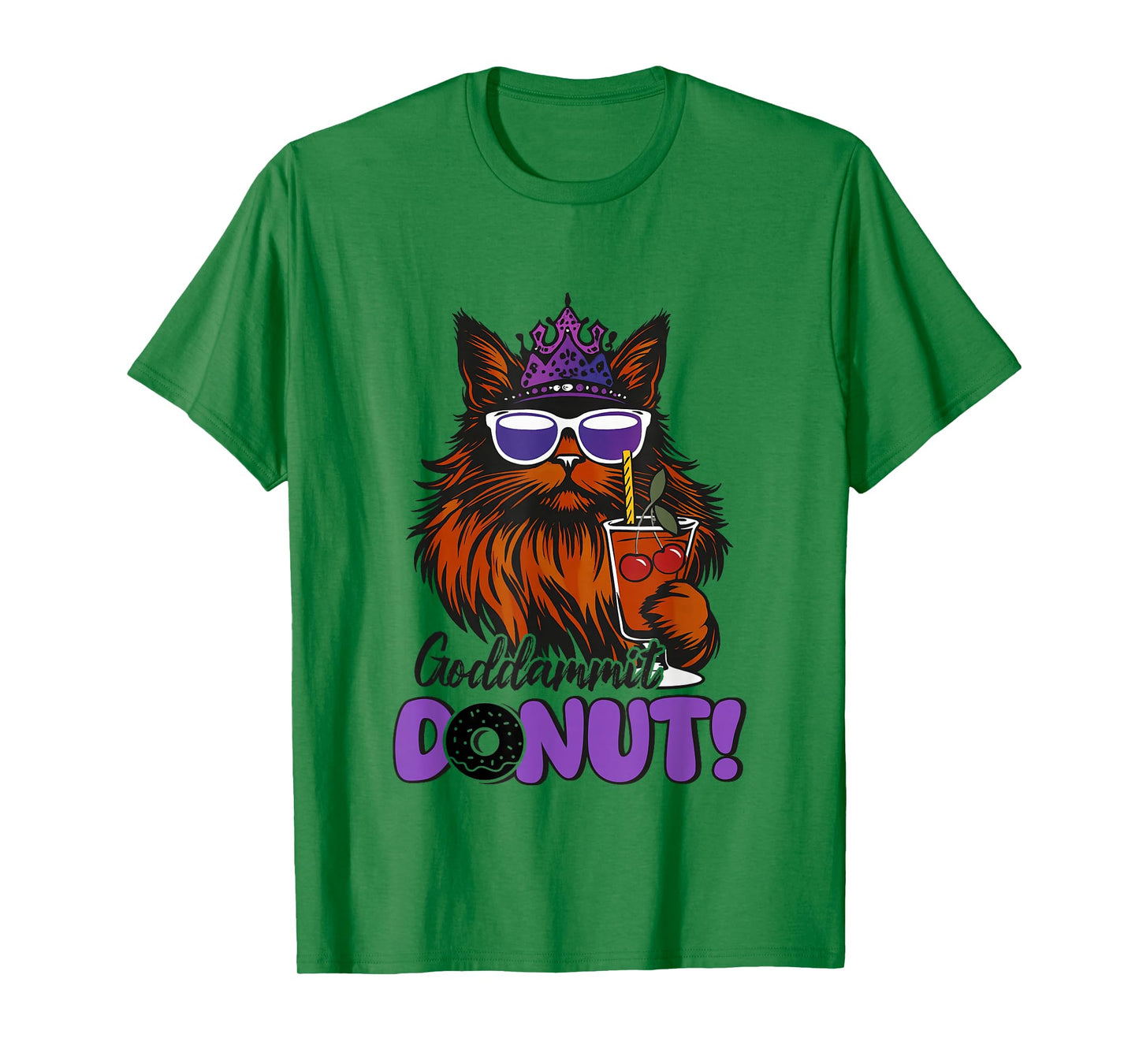 Donut Princess Cat Meme Goddammit Donut Funny T-Shirt