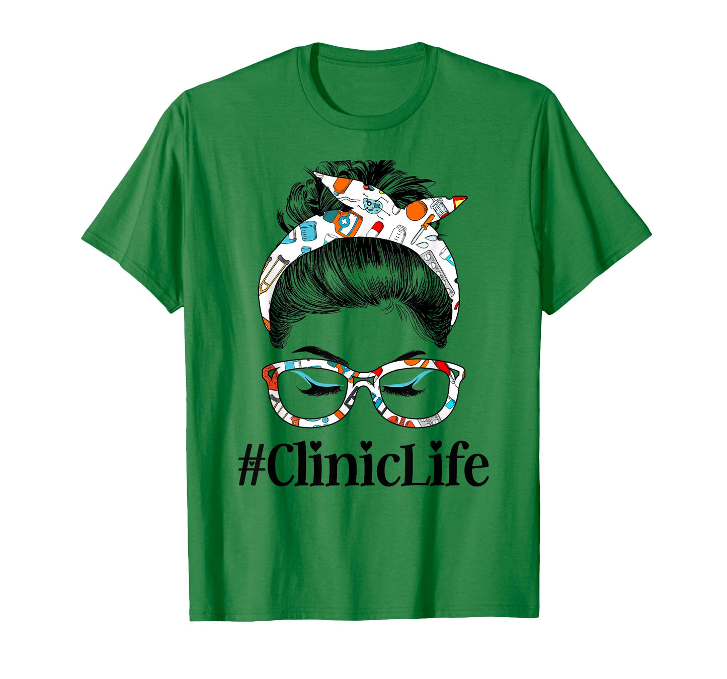 Clinic Life Messy Hair Woman Bun Healthcare worker T-Shirt