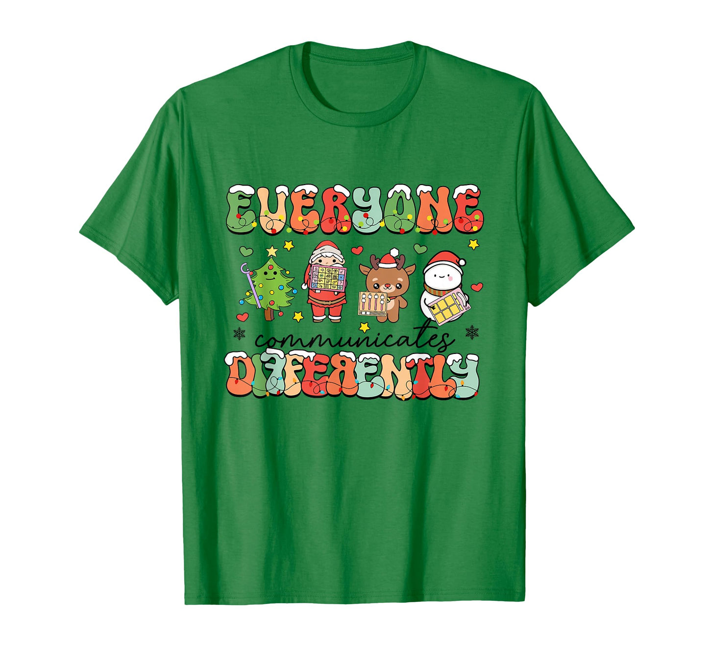 Everyone Communicate Differently Christmas Speech Therapist T-Shirt
