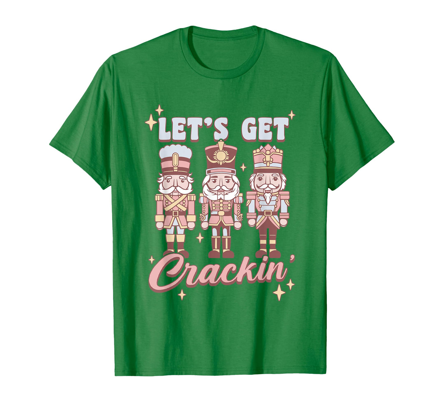 Christmas Nutcracker Figurines Vintage Let's Get Crackin' T-Shirt