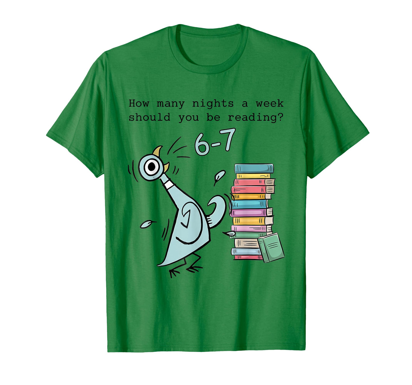 How Many Nights A Week Should You Be Reading 6–7 Teacher T-Shirt
