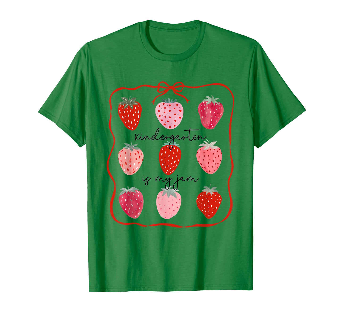 Women Kindergarten is My Jam Strawberry First Day of School T-Shirt