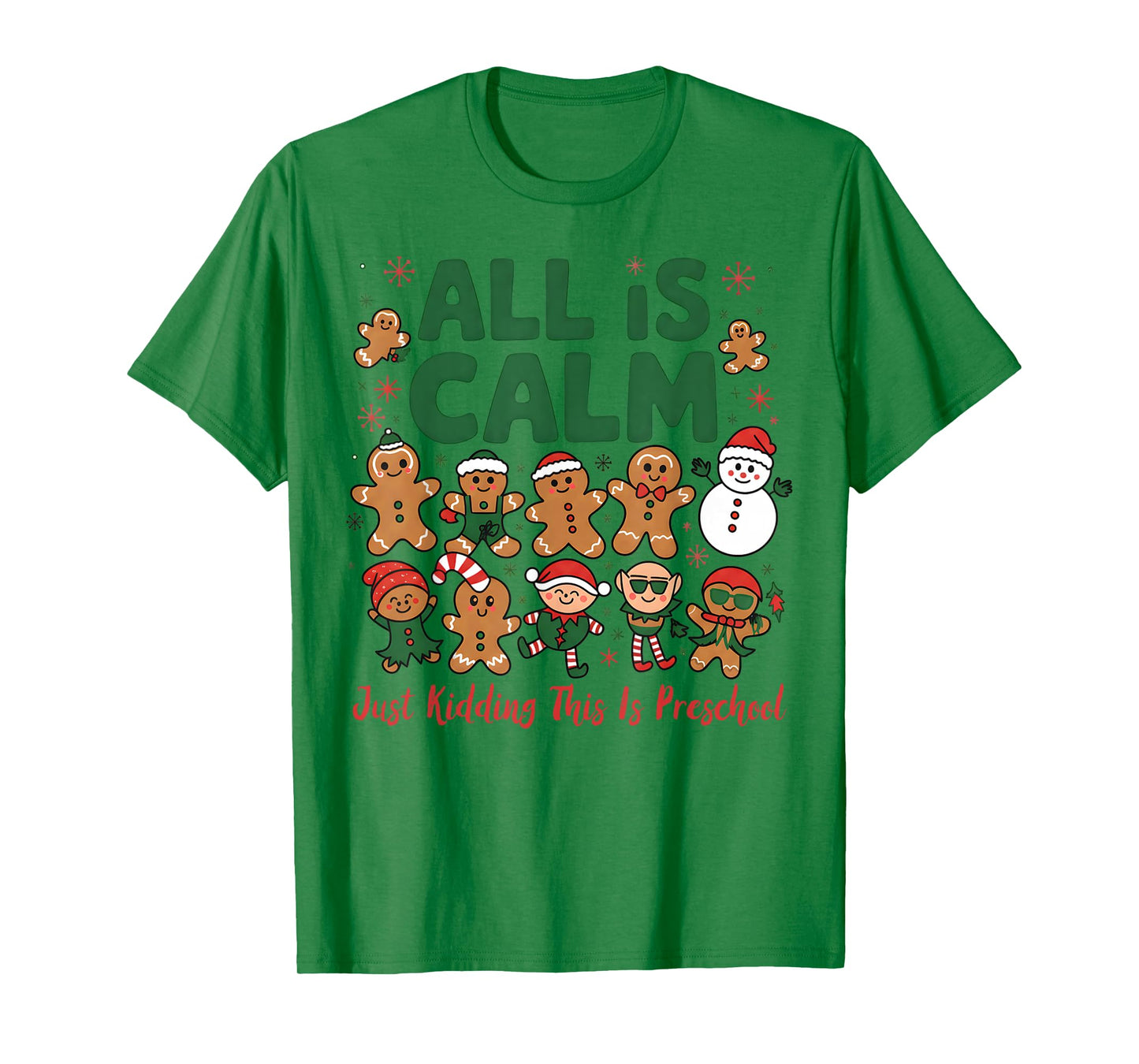 All is Calm Just Kidding This is Preschool Christmas T-Shirt