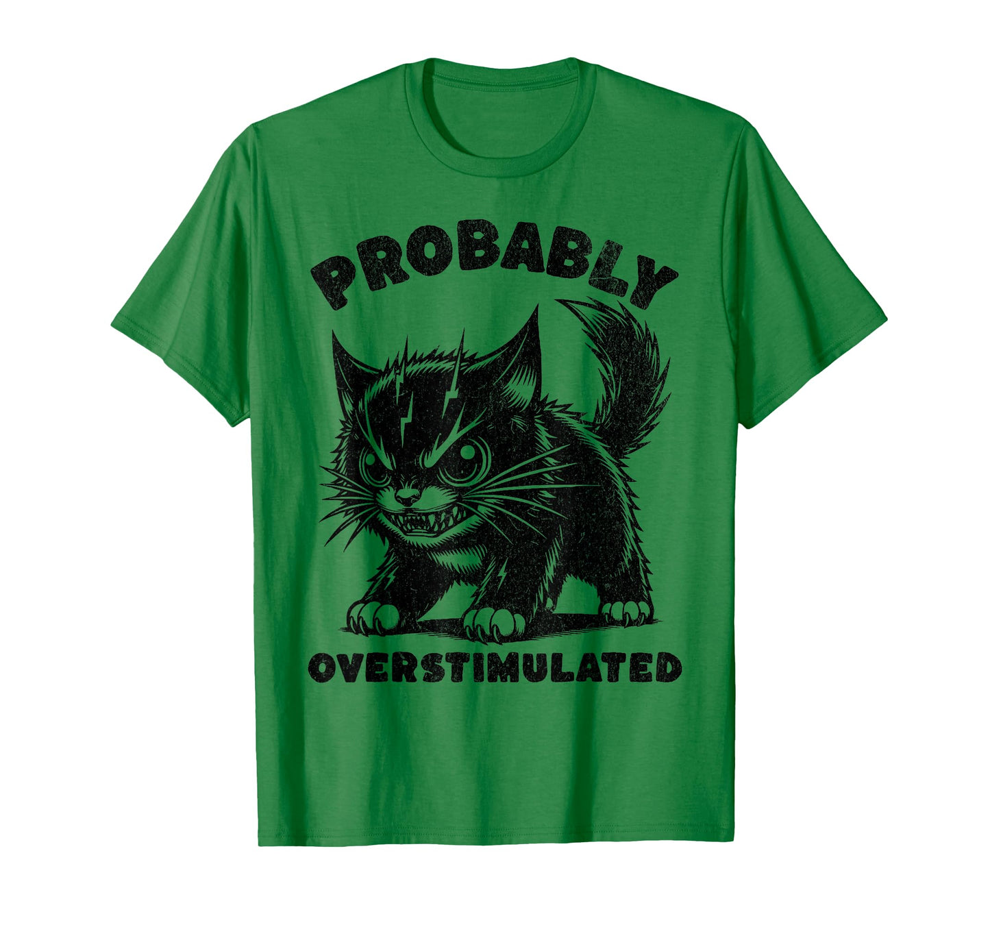 Probably Overstimulated Funny Cat Mental Health T-Shirt