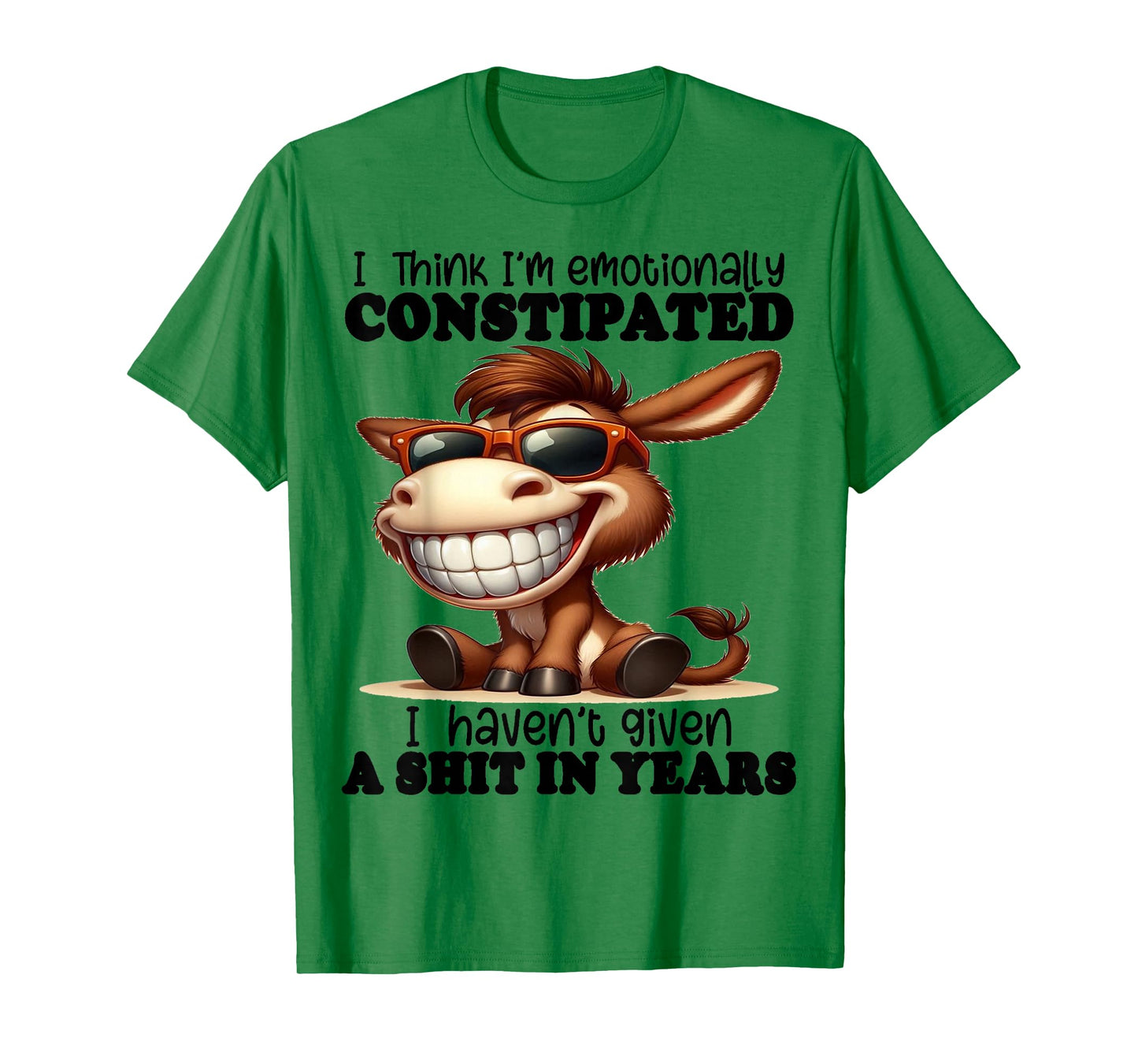 Cute Donkey I Think I'm Emotionally Constipated T-Shirt