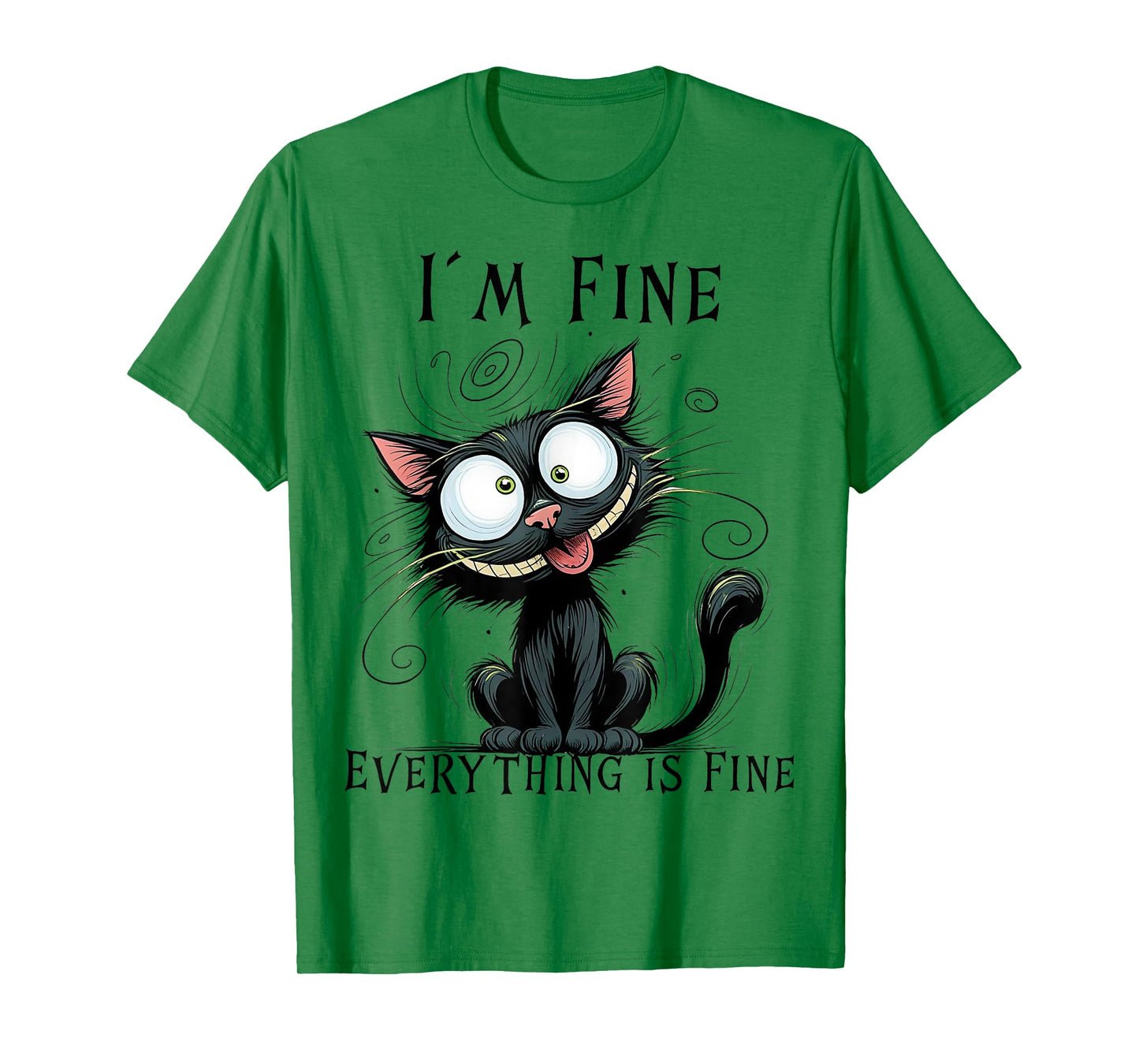 Funny Black Cat I'm Fine Everything Is Fine T-Shirt