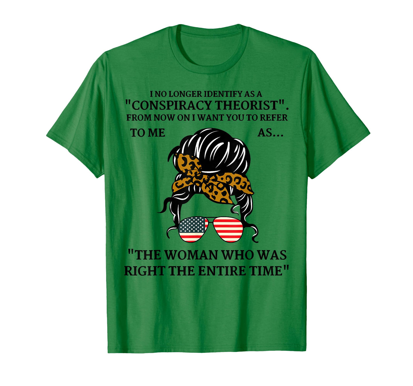 I No Longer Identify As A Conspiracy Theorist, Messy Bun Mom T-Shirt
