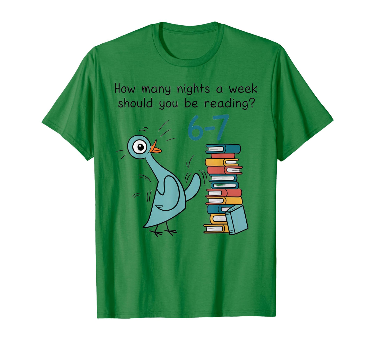 Teacher 67 How Many Nights a Week Should You Be Reading 6 7 T-Shirt