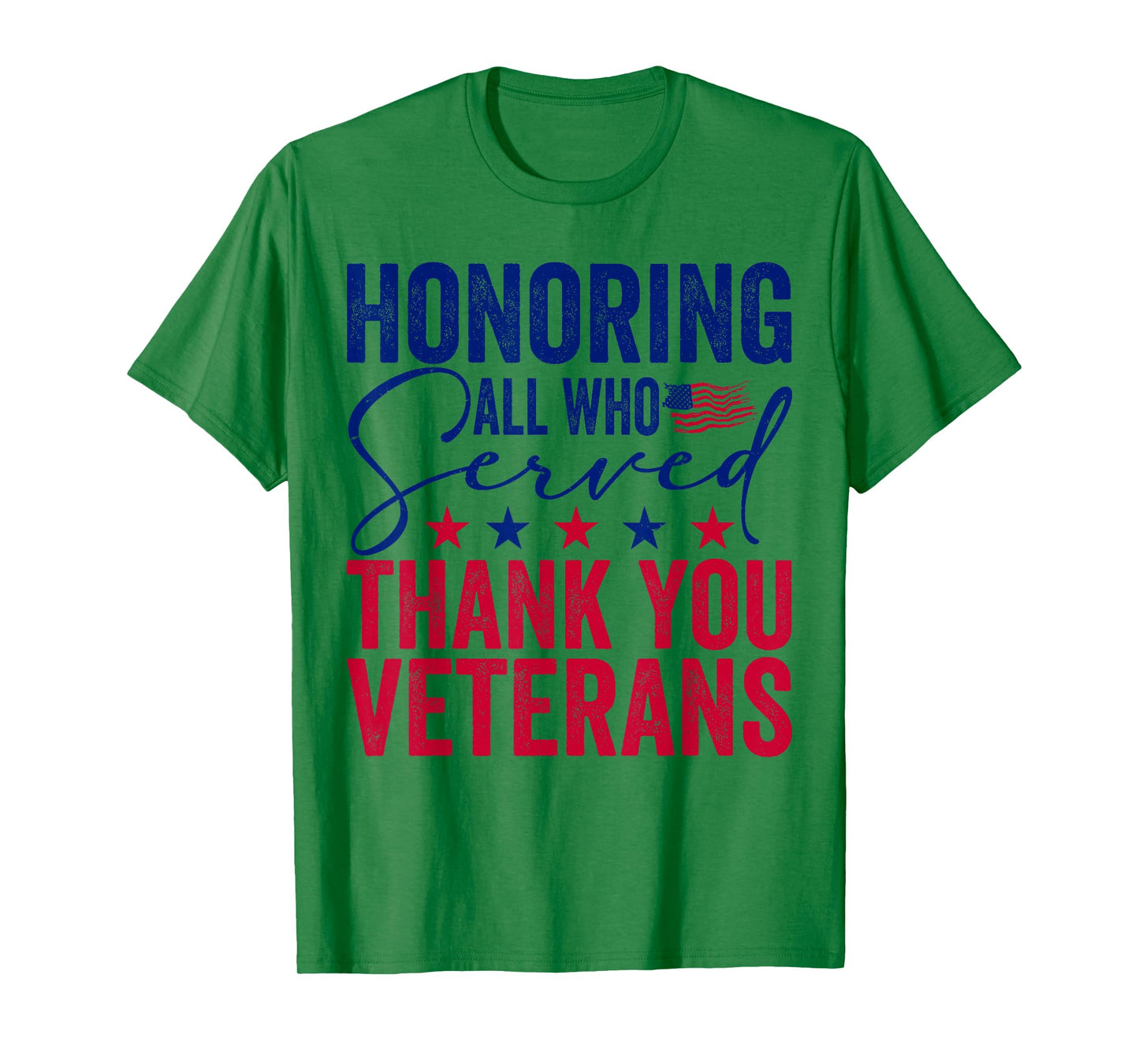 Honoring All Who Served Thank You Veterans Day American Flag T-Shirt
