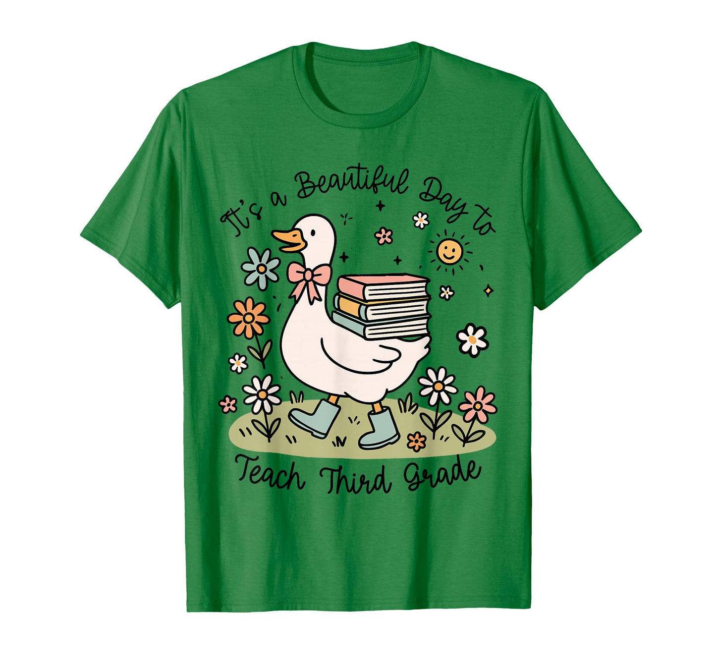 Cute Goose It's A Beautiful Day to Teach 3rd Grade Teacher T-Shirt