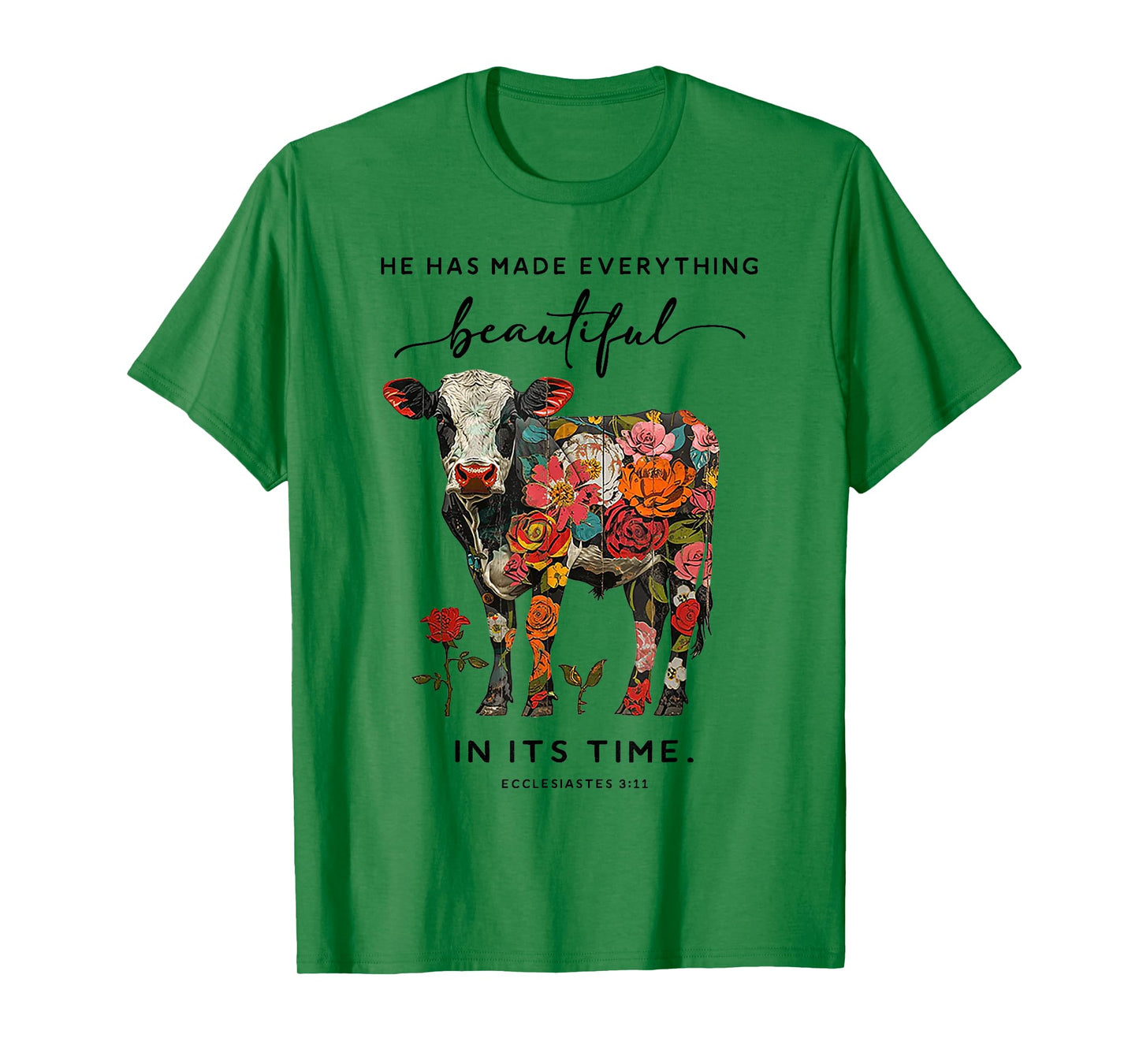 Cow He Has Made Everything Beautiful T-Shirt