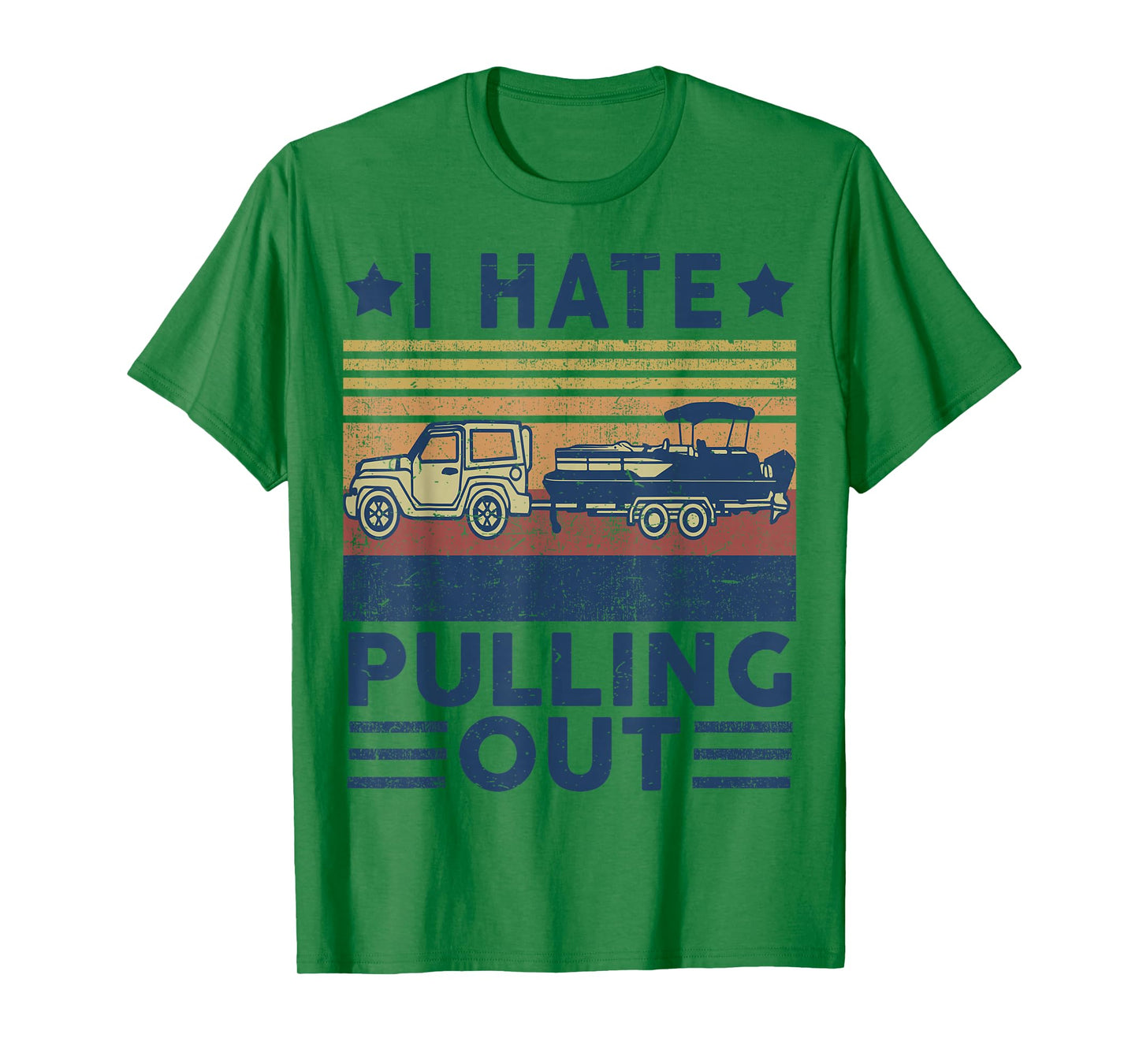 Boat Captain-Shirt I Hate Pulling Out Pontoon Dad Funny Papa T-Shirt