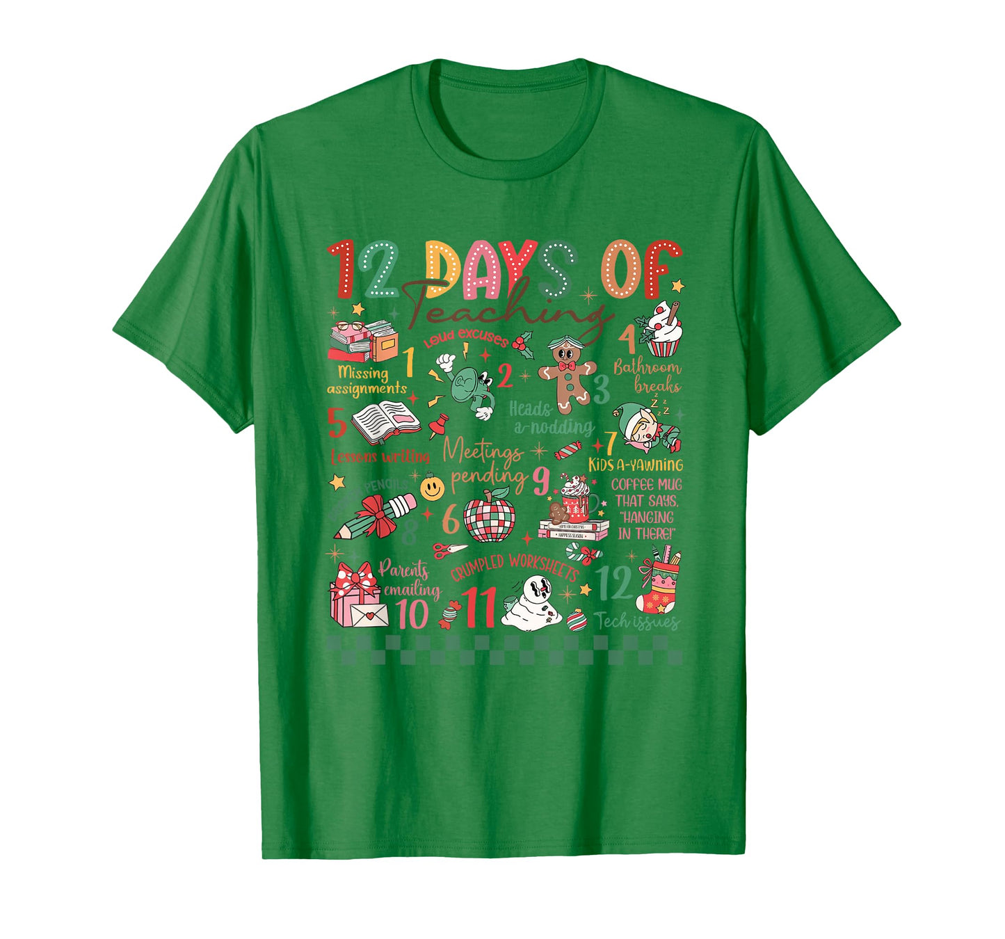 12 Days of Teaching Funny Kindergarten Teacher Christmas T-Shirt