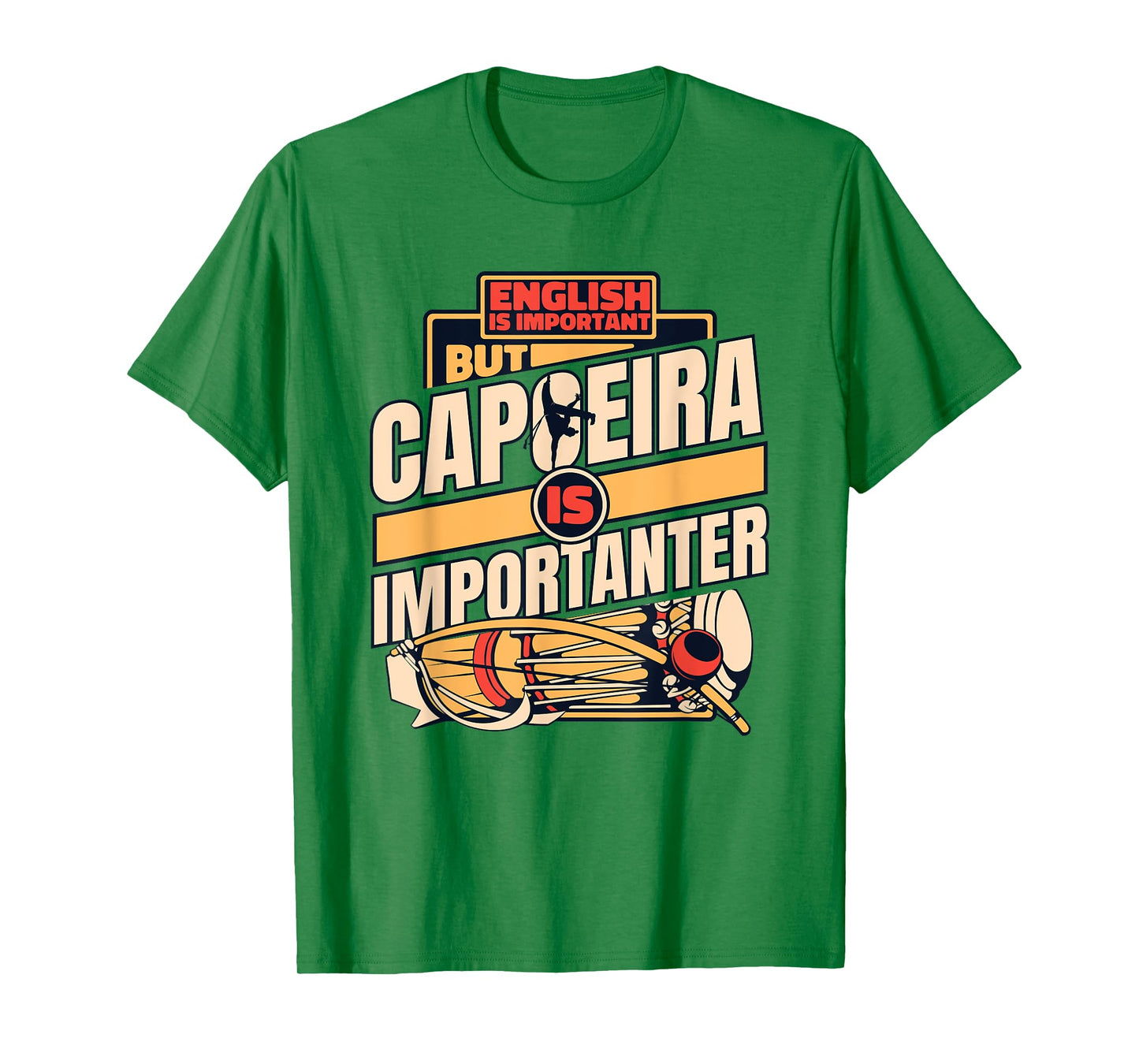 Education Is Important But Capoeira Is Importanter Capoeira T-Shirt