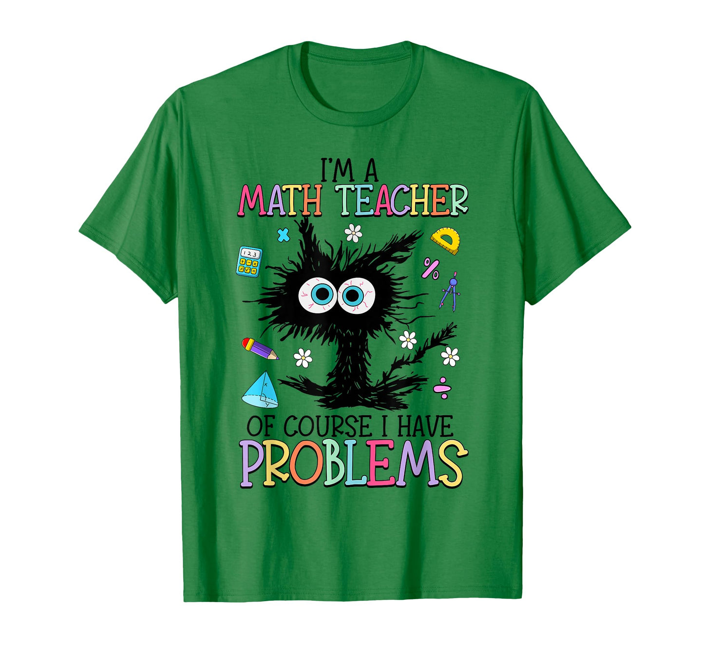 Retro I'm A Math Teacher of Course I Have Problems Black Cat T-Shirt