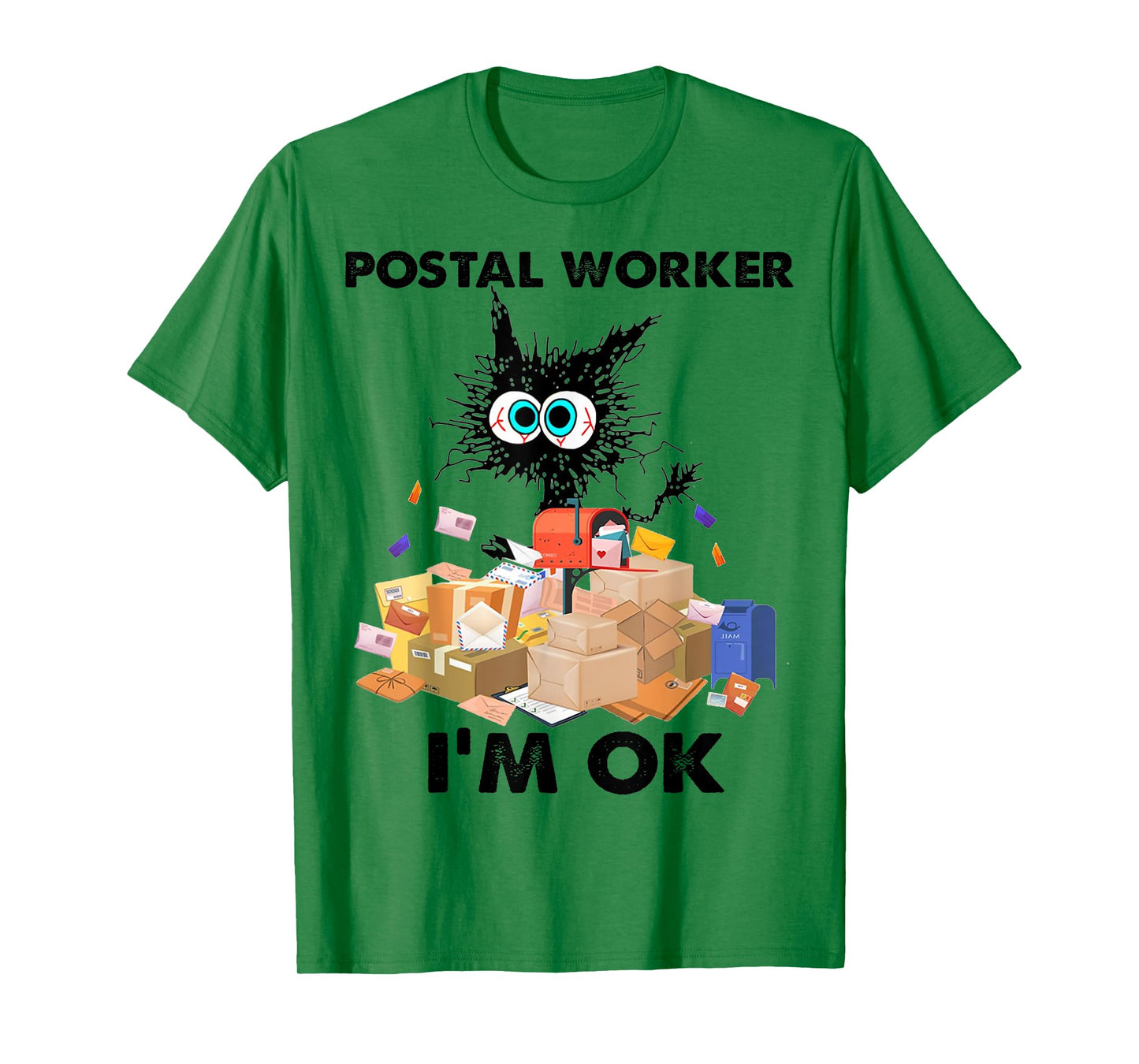 Cat Postal Worker I'm OK T-Shirt for Men Women