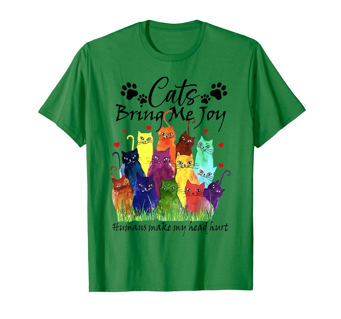 Cute Cat Lover Cats Bring Me Joy Humans Make My Head Hurt T-Shirt
