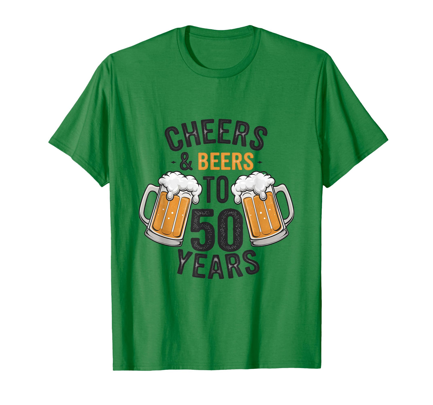 Cheers and Beers to 50 Years T-Shirt
