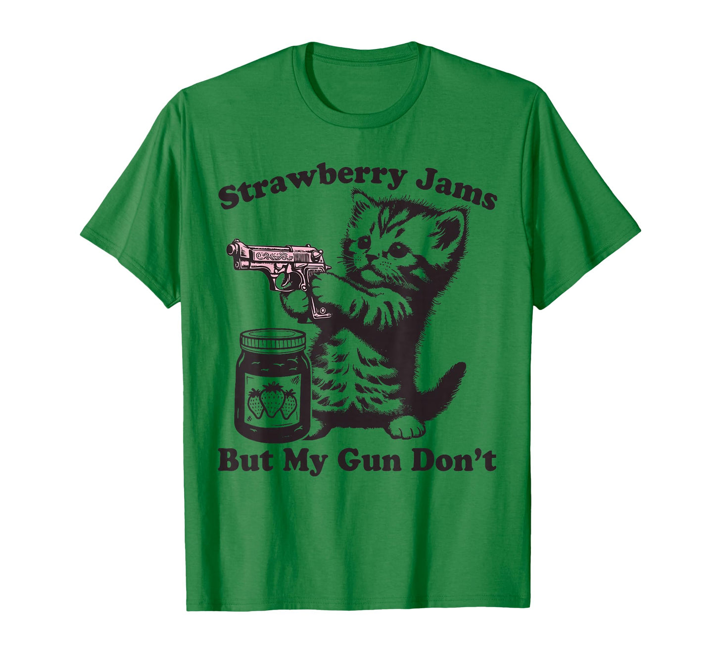 Strawberry Jams But My Gun Don't Funny Cat T-Shirt
