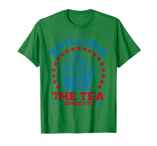 Spilling The Tea Since 1773 T-Shirt