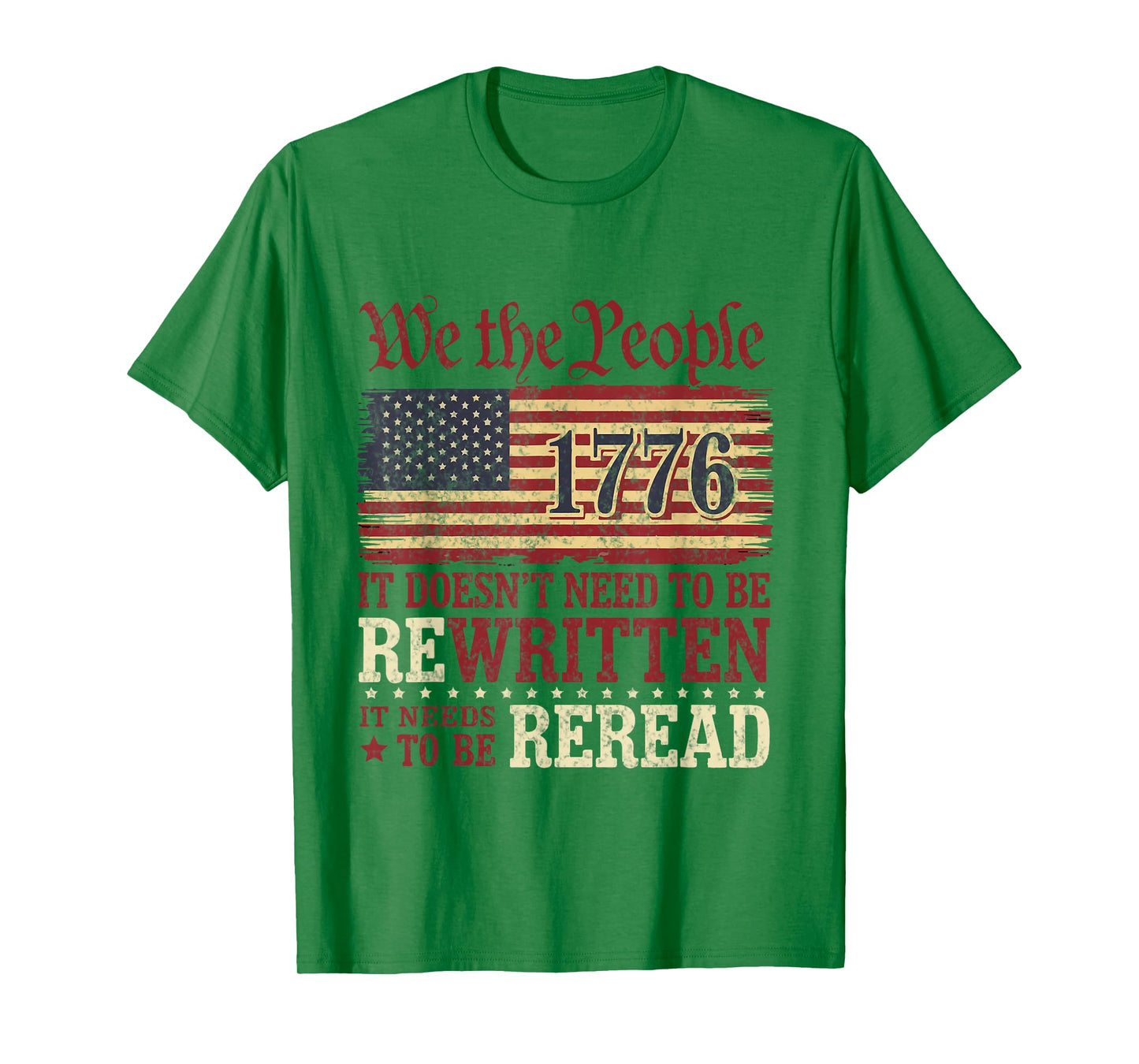 US Flag Constitution of the USA Needs To Be Reread 1776 T-Shirt