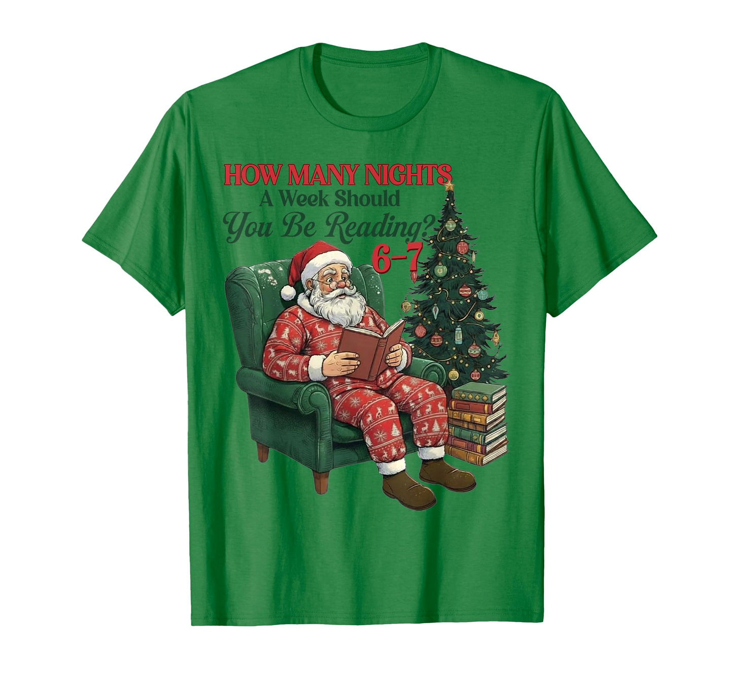 How Many Nights A Week Should You Be Reading 67 Christmas T-Shirt