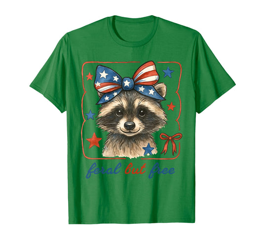 Feral But Free Raccoon 4th Of July Trash Panda Girl Women T-Shirt