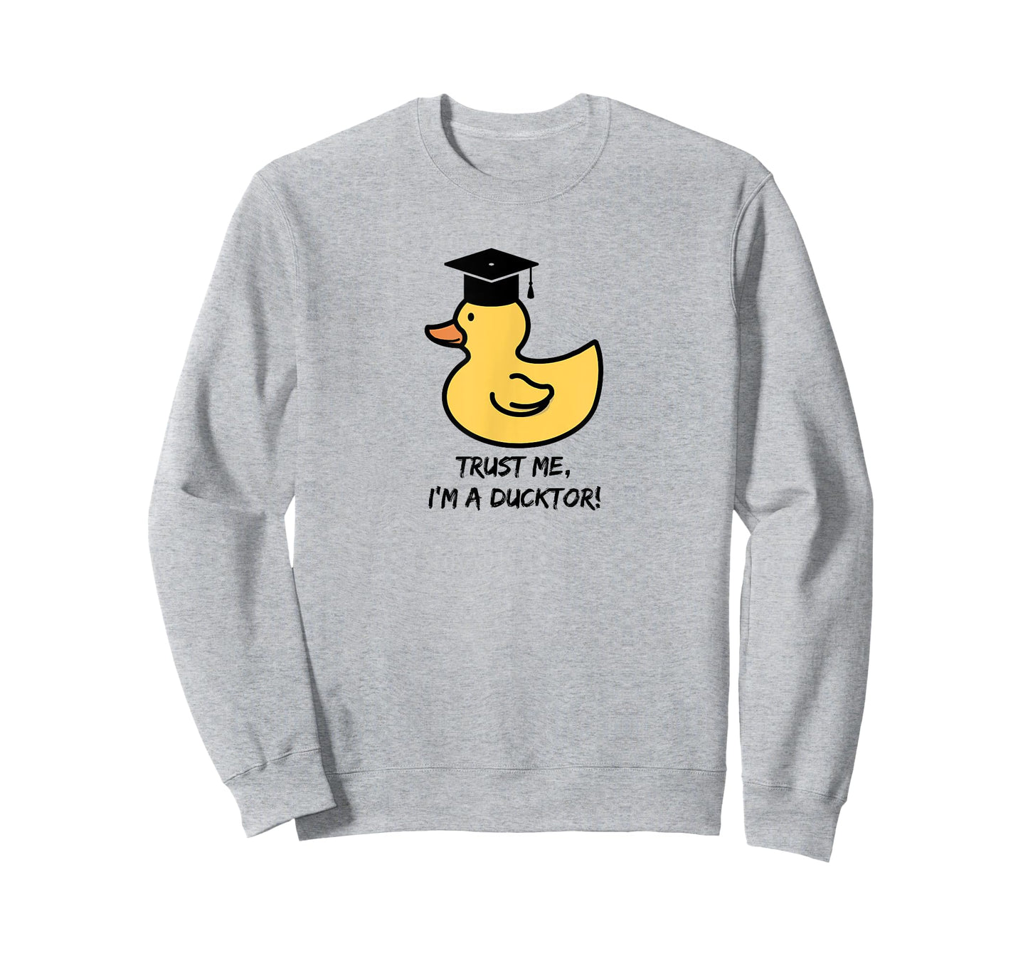 "Trust me I'm a ducktor“ - duck lover doctorate degree pun T-Shirt