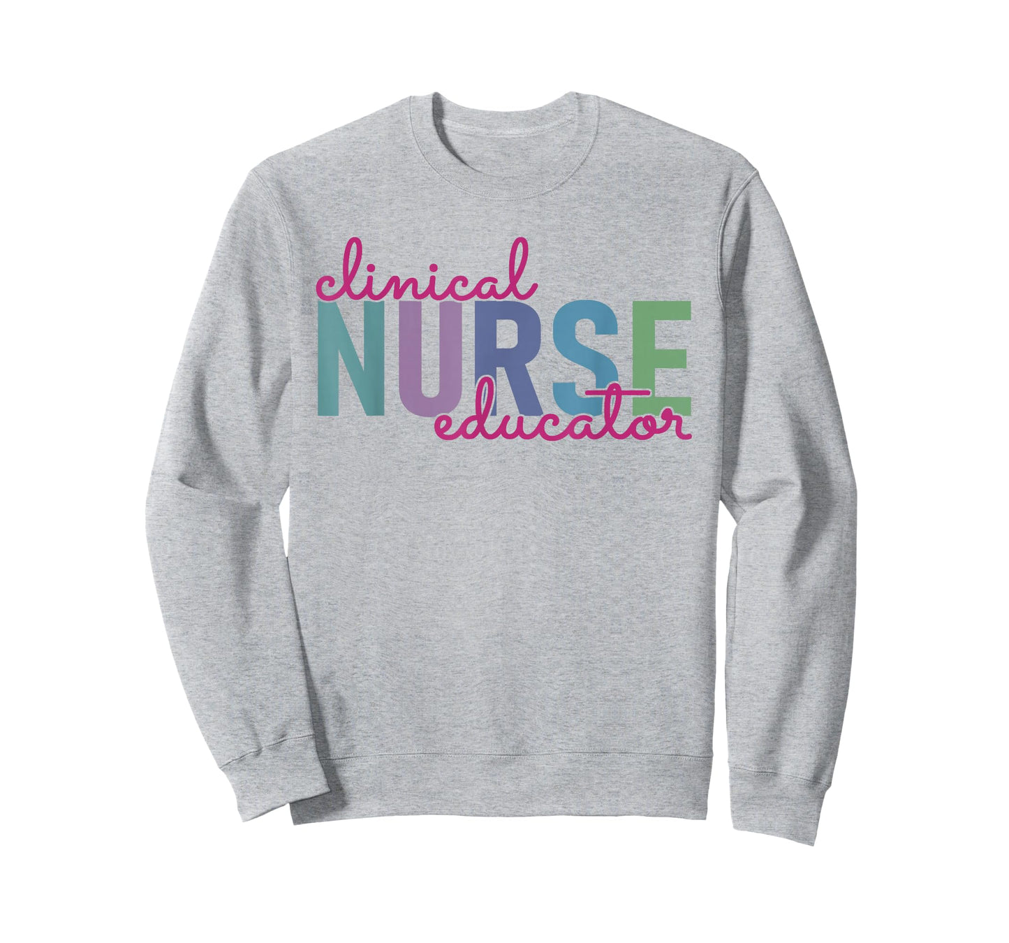 Clinical Nurse Educator Nursing Instructor Appreciation T-Shirt