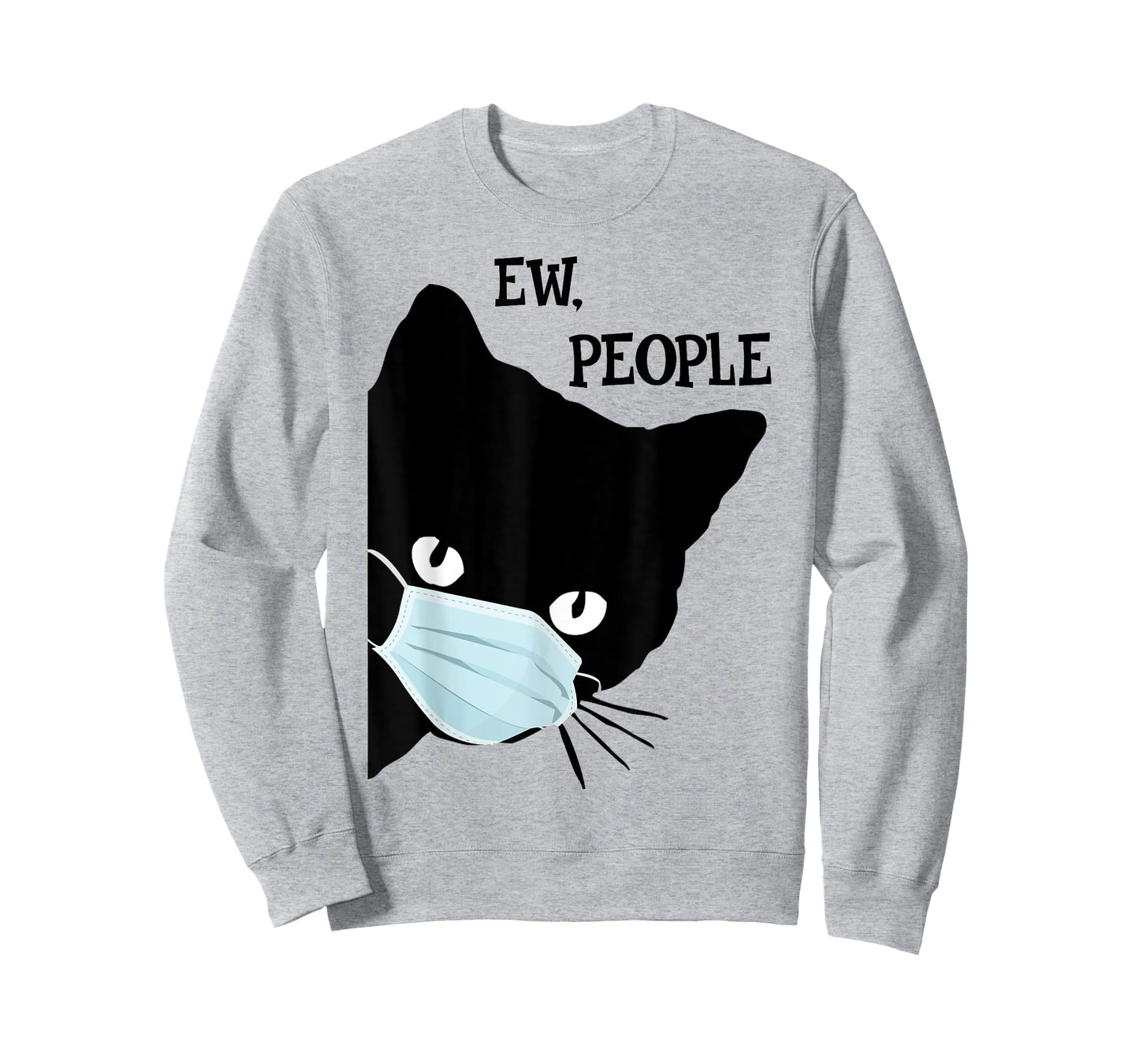 Black Cat Mask Shirt Funny Women Ew People Meowy Cat Lovers T-Shirt