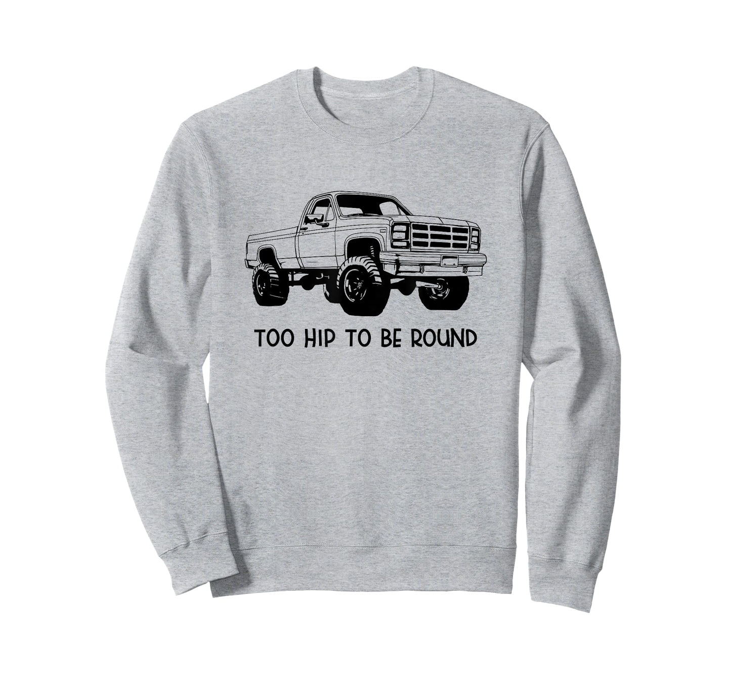 Square Body Truck - Too Hip To Be Round - Squarebody T-Shirt
