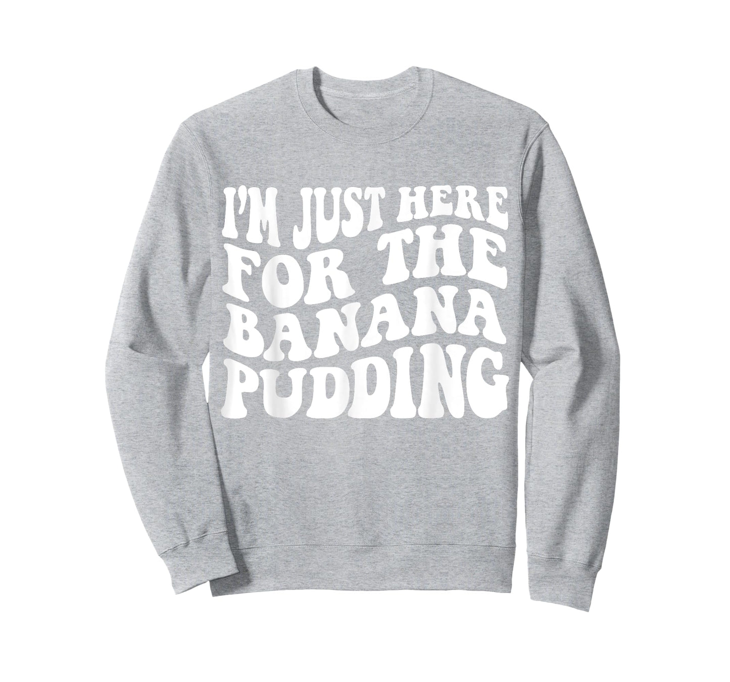i'm just here for the banana pudding Recipe Ice Cream T-Shirt for Men Women Kids