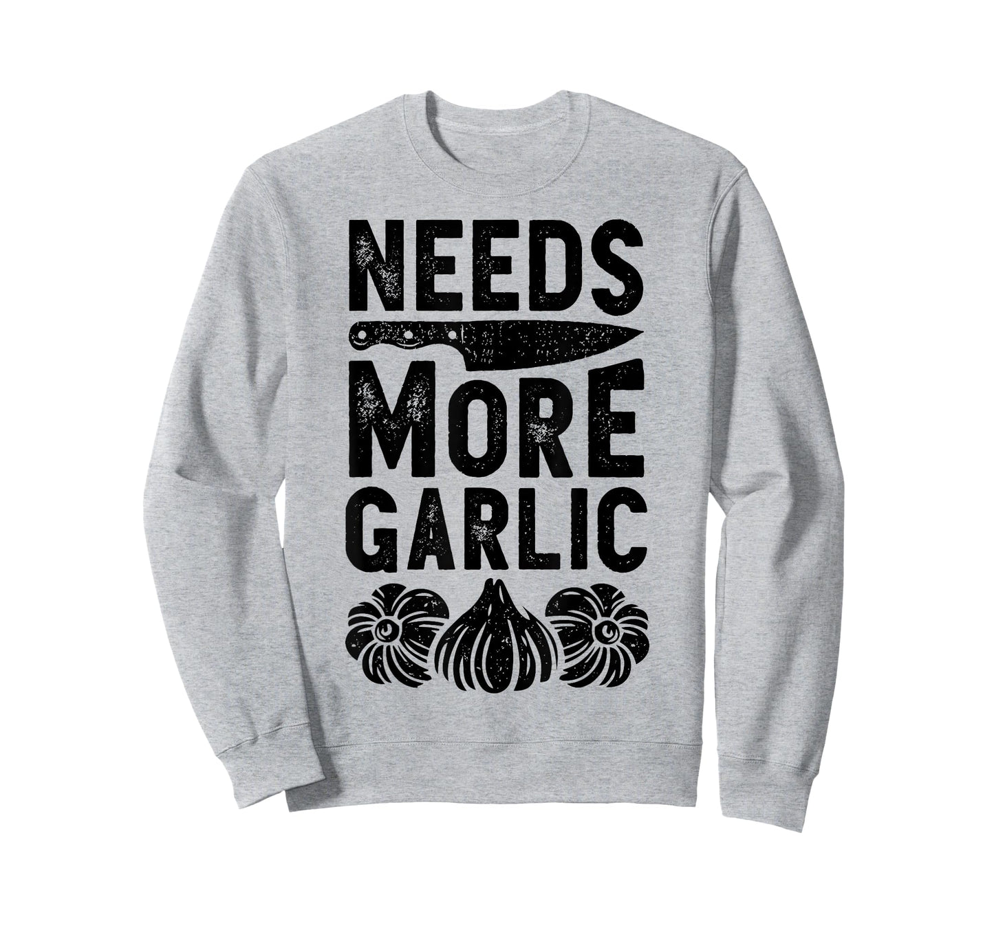 Chef Needs More Garlic Funny Men Women Cook Cooking Culinary T-Shirt