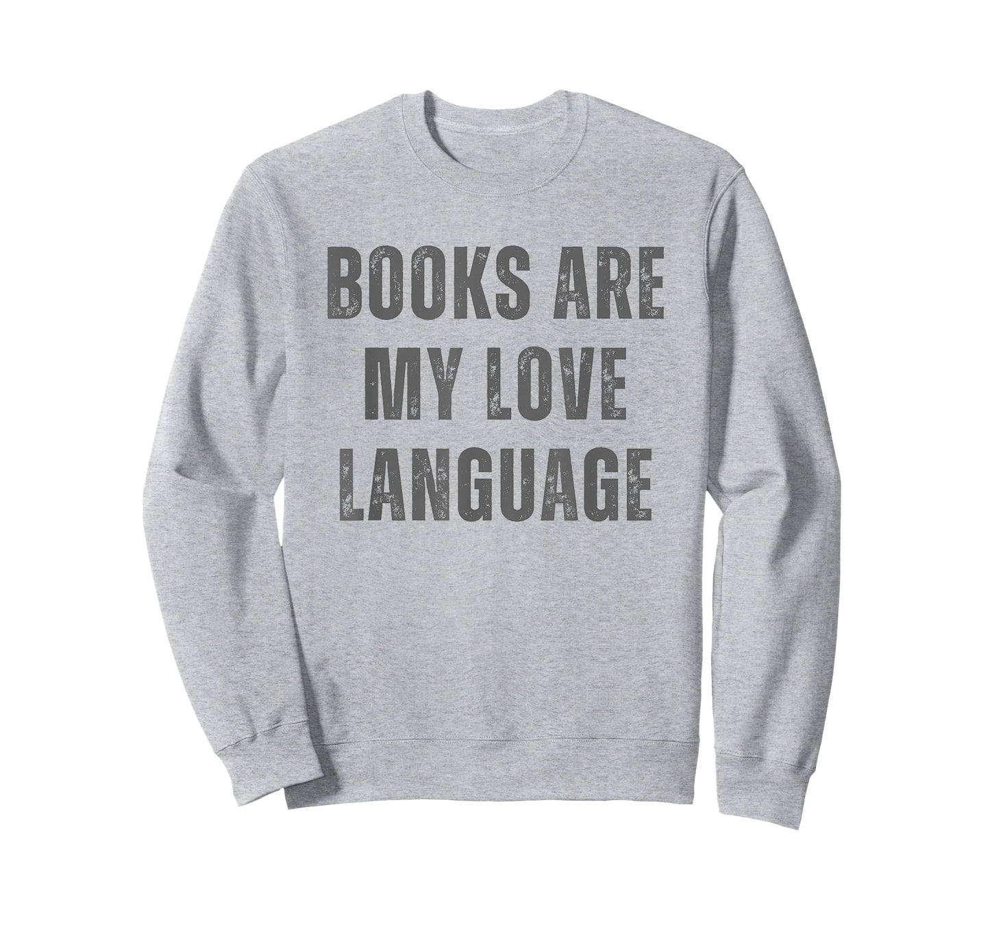 Books Are My Love Language - Book Quote T-Shirt