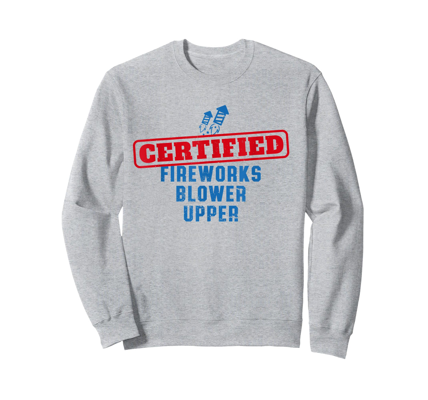 Fourth Of July Certified Fireworks Blower Upper American USA T-Shirt