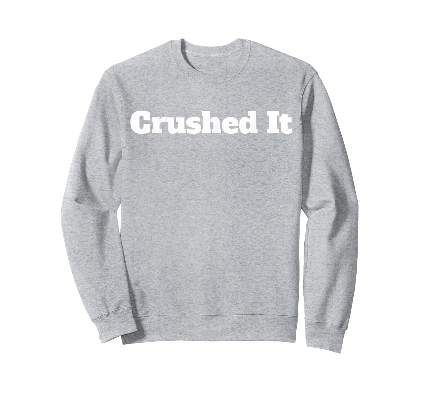 Crushed It T Shirt T-Shirt
