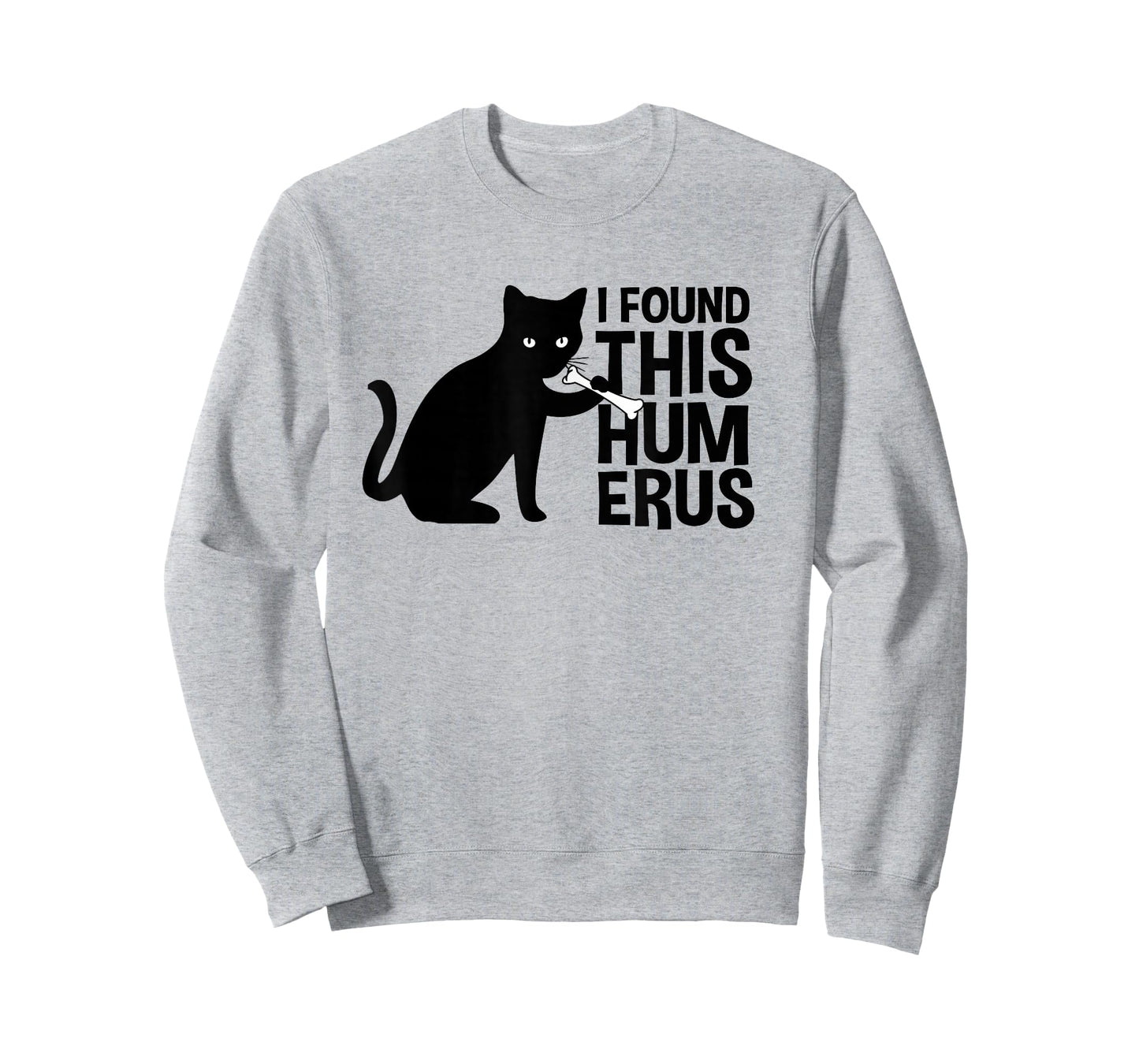 I Found This Humerus Cats T-Shirt Humorous Black Cat wi Bone T-Shirt