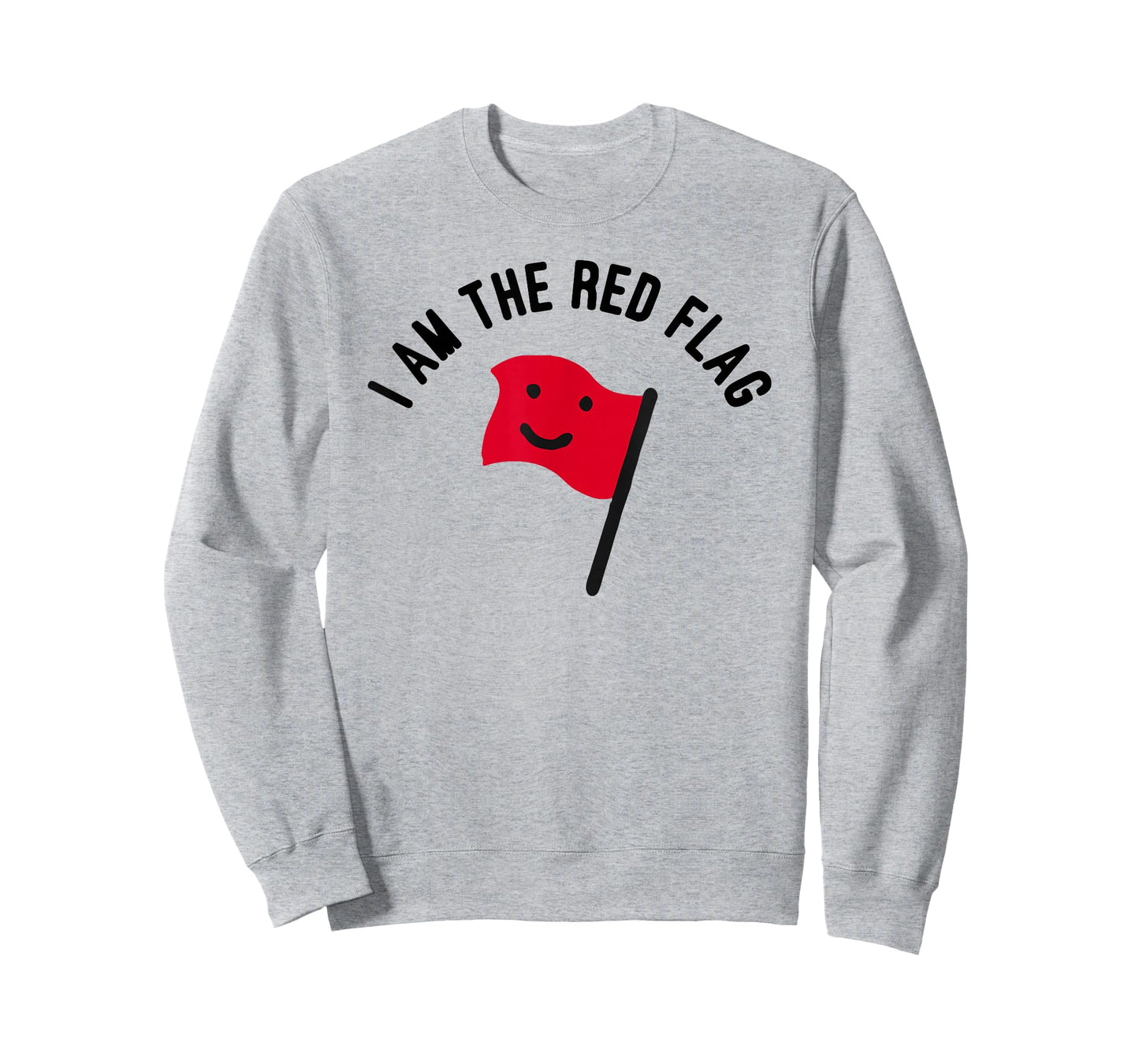 I Am The Red Flag T-Shirt