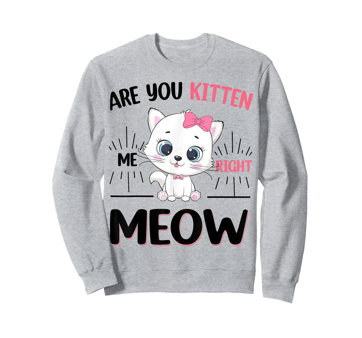 Girl Are You Kitten Me Right Meow Cute Cat Kids Teen Toddler T-Shirt