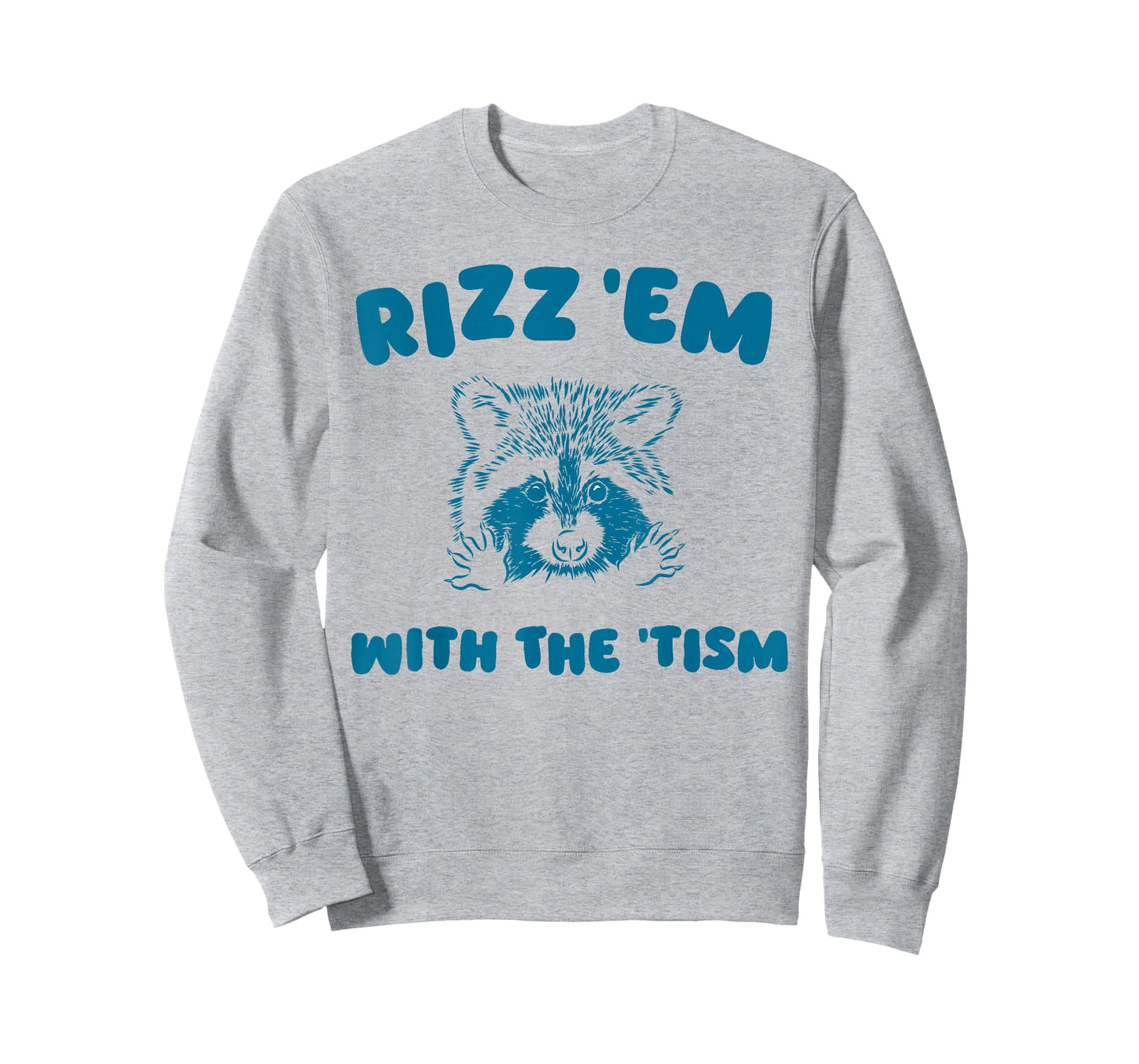 Autism Funny Rizz Em With The Tism Meme Autistic Raccoon T-Shirt