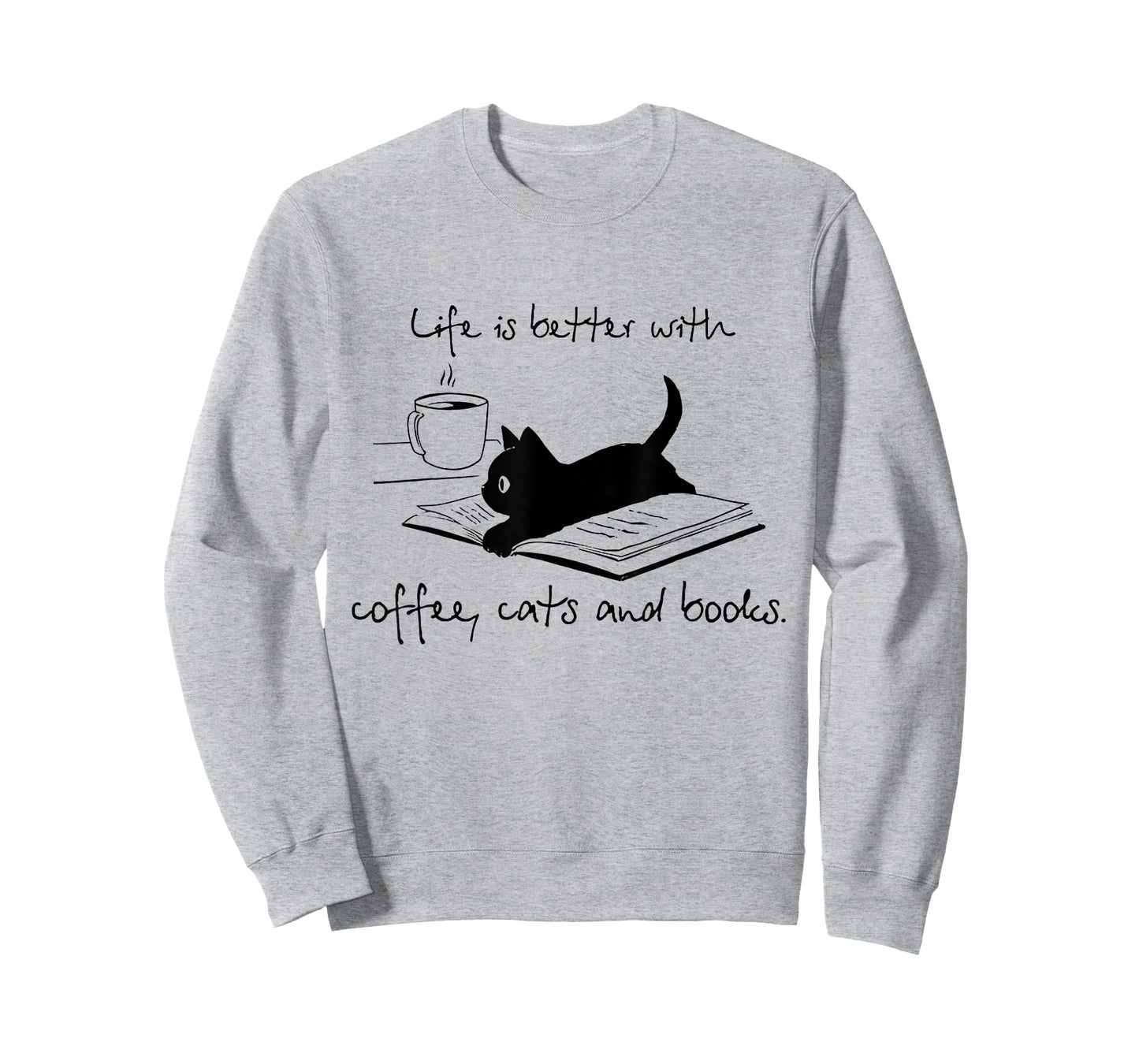 Life is Better with Books Cats and Coffee T-Shirt