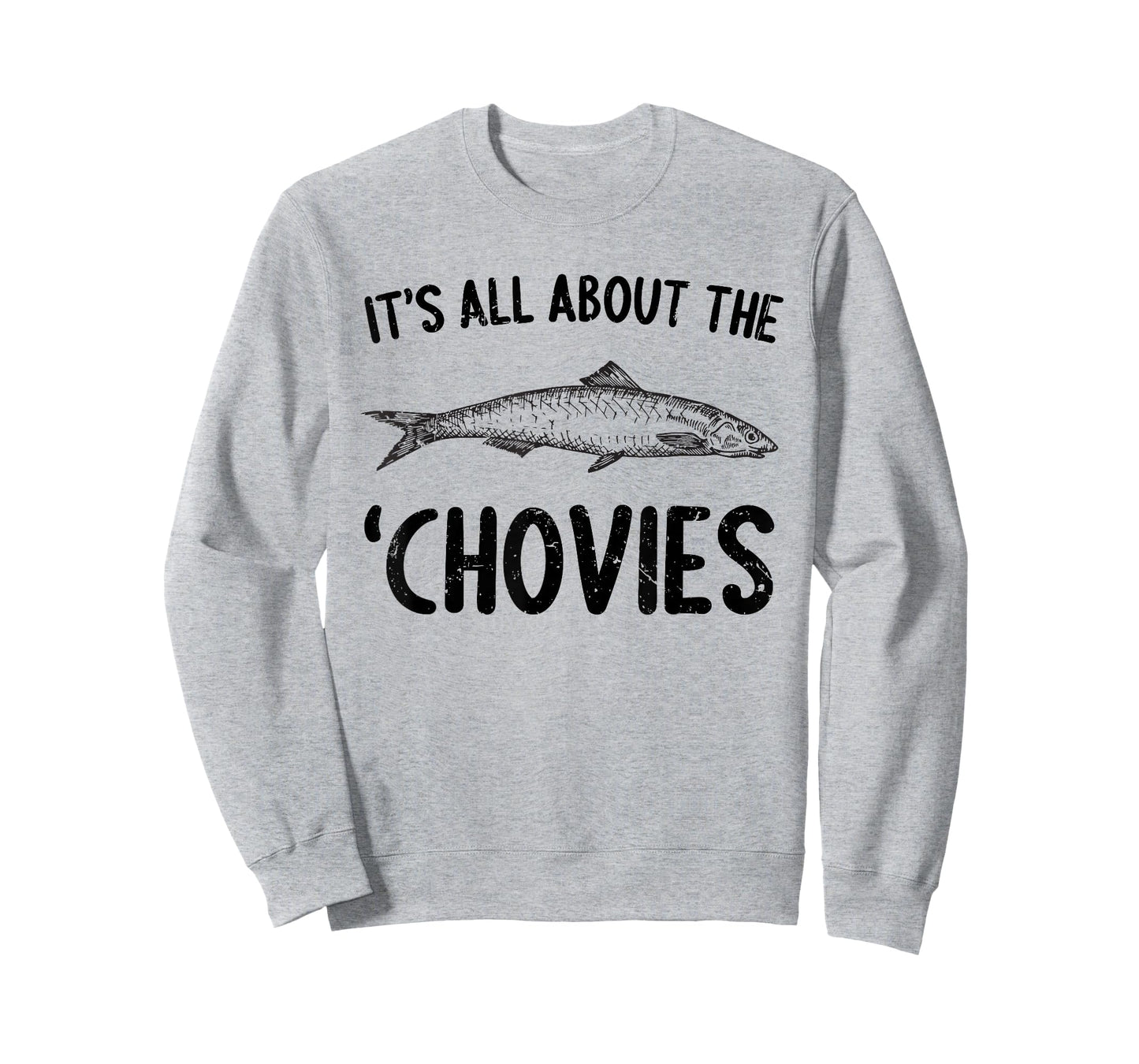 Anchovies Lovers It's All About The Chovies T-Shirt