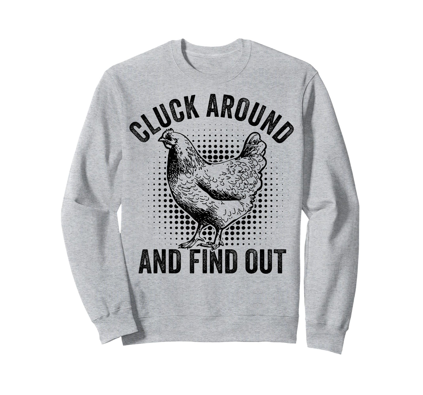 Cluck Around And Find Out Funny Chicken T-Shirt
