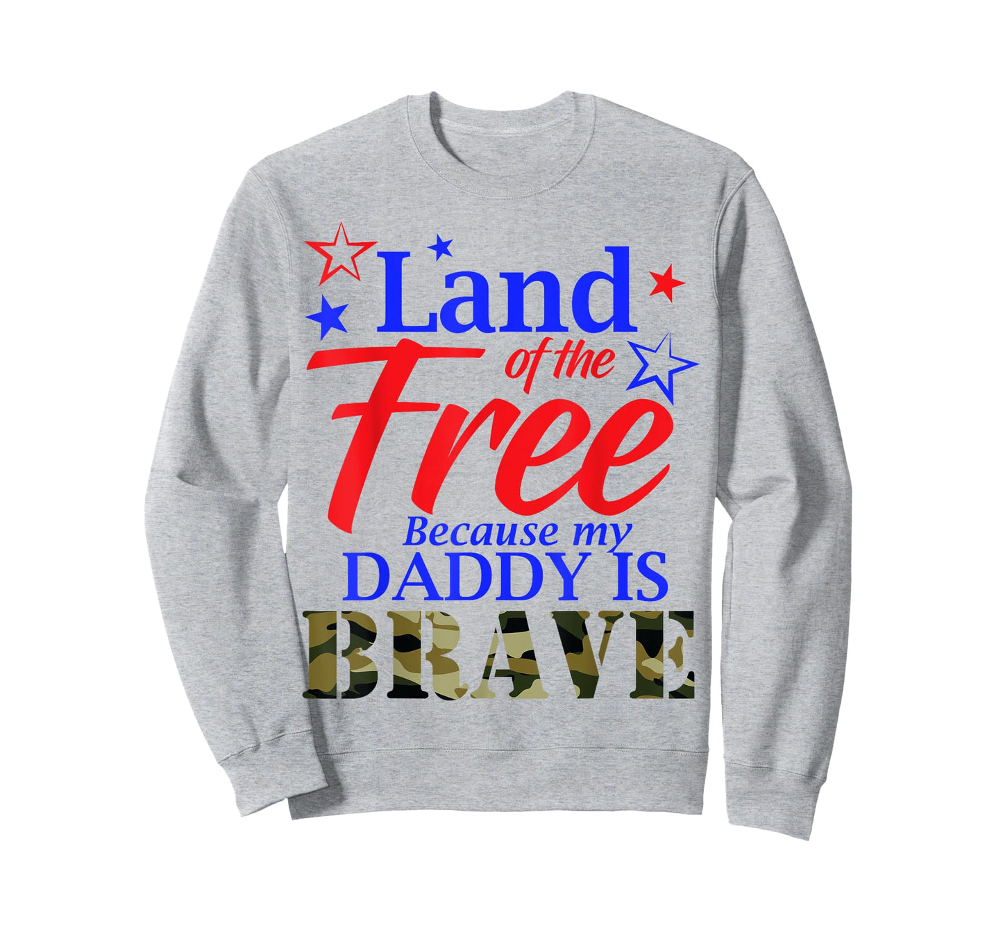 Land Of The Free Because My Daddy Is Brave Veteran T Shirt T-Shirt