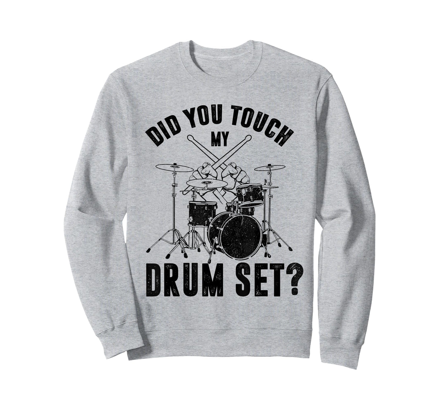 Funny Drummer Percussion Drums Did You Touch My Drum Set T-Shirt